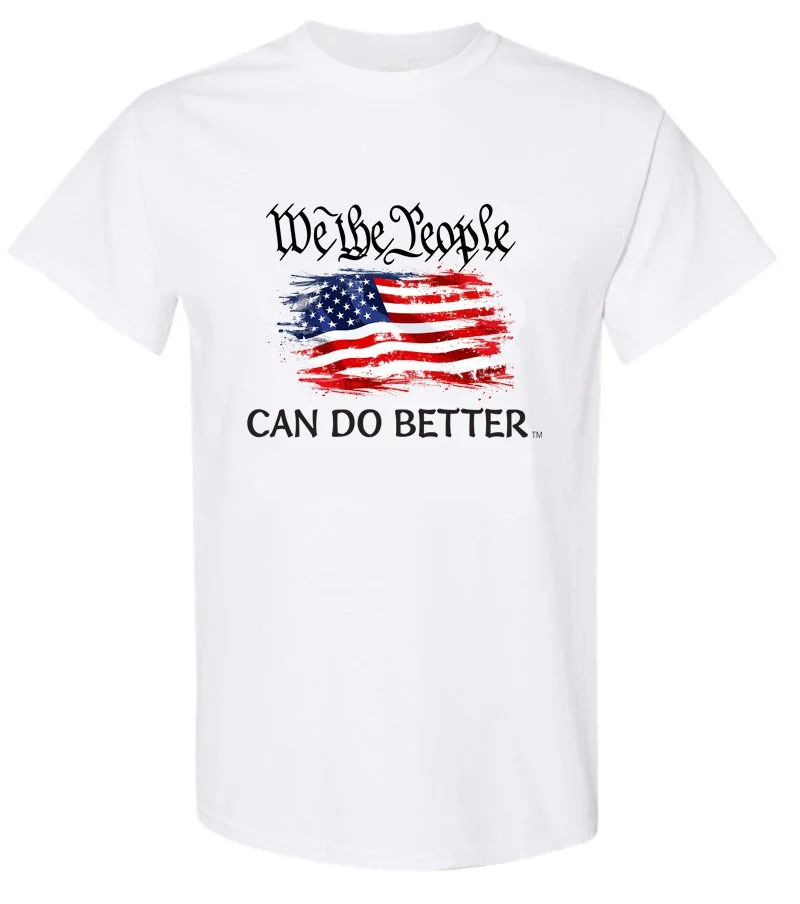 We The People Can Do Better Flag T-Shirt (Men's)