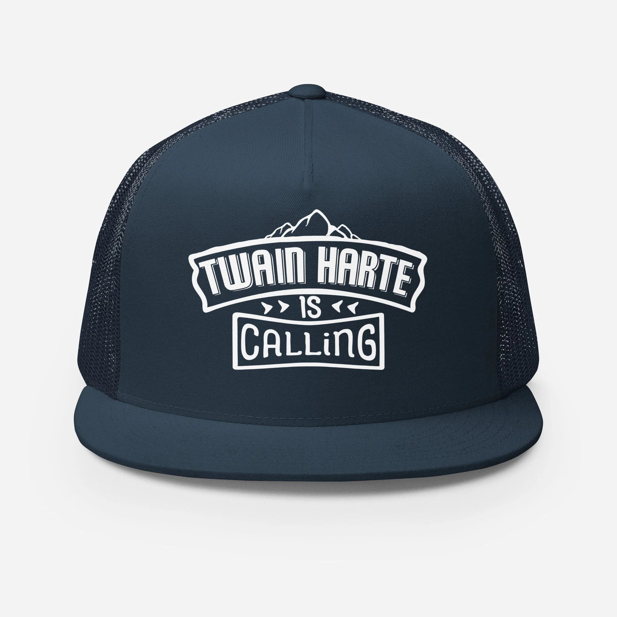 Twain Harte is Calling - Trucker Cap