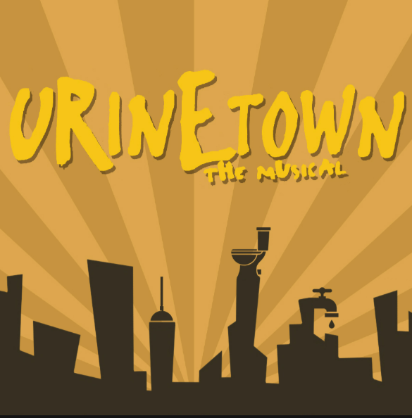 Urinetown, a Dramaturgical Statement