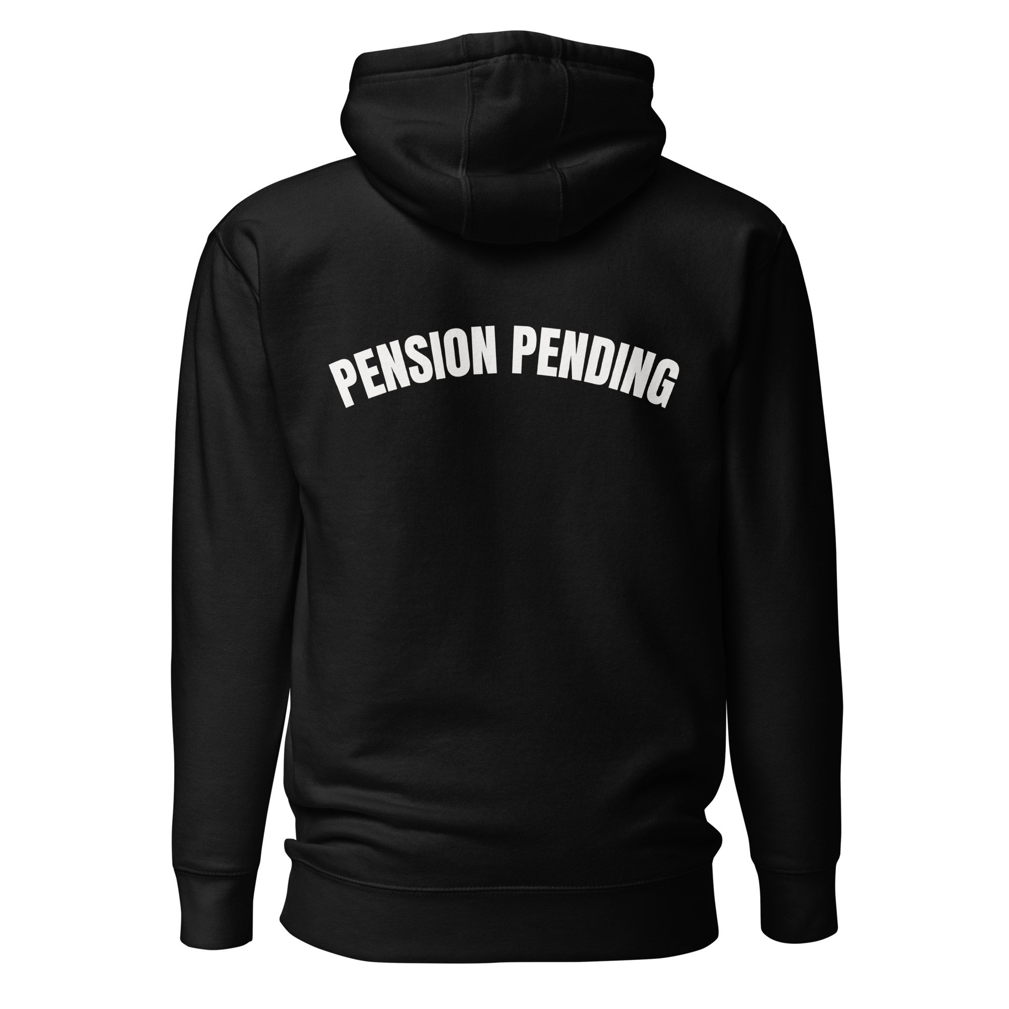 Pension Pending Hoodie