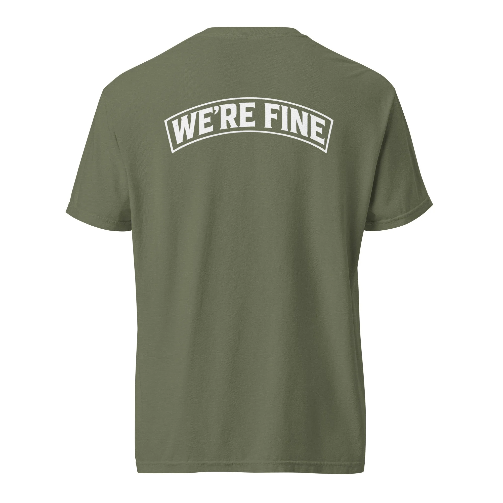 We're Fine Tee