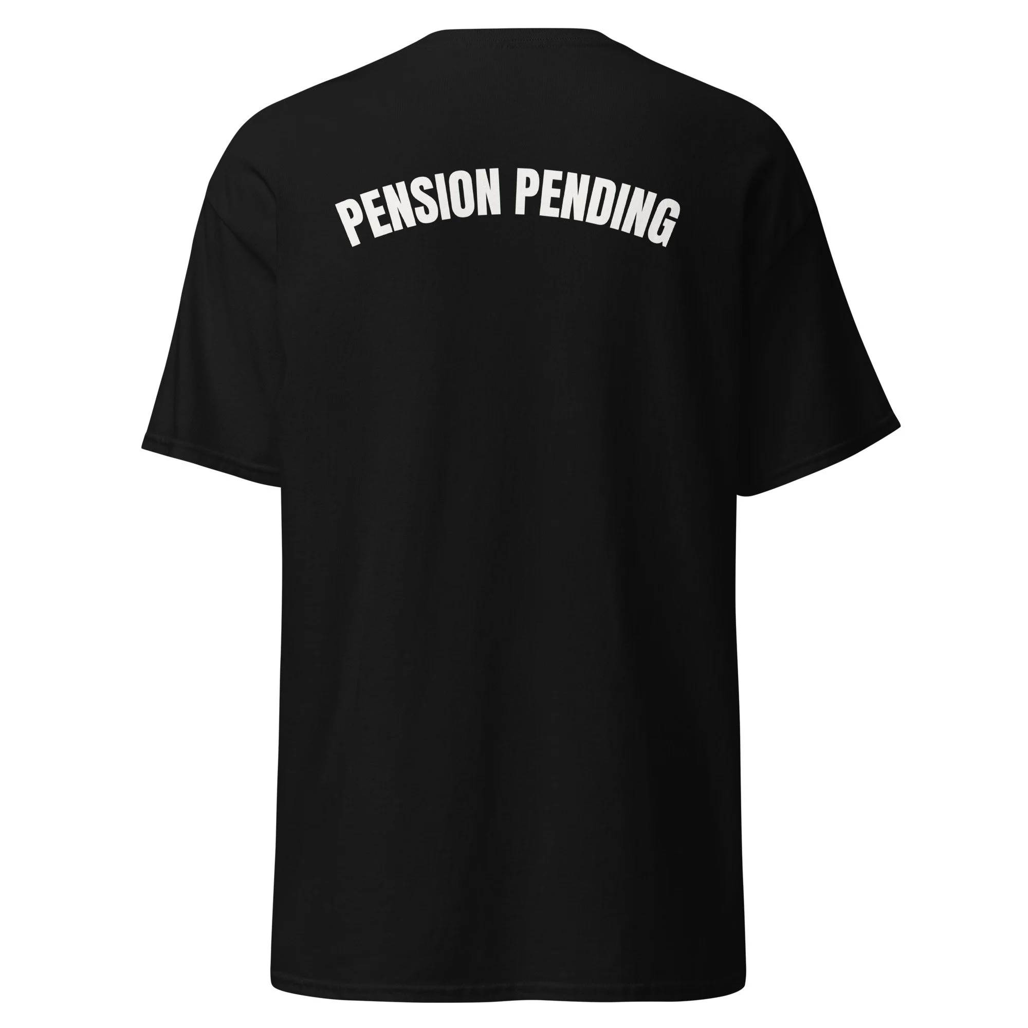 Pension Pending Tee