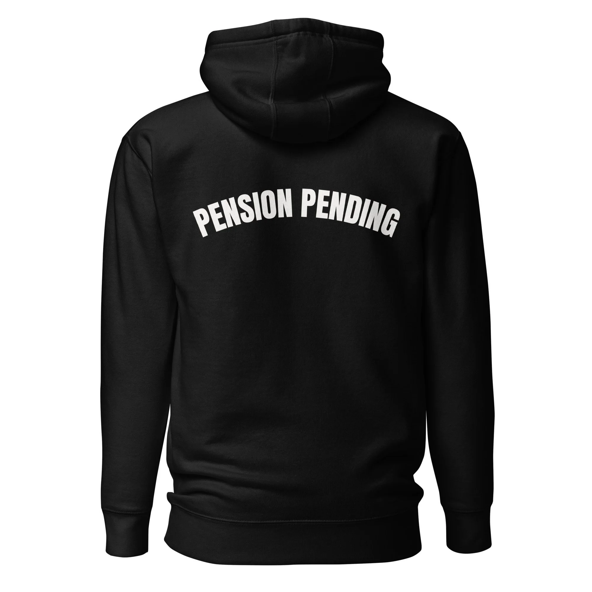 Pension Pending Hoodie