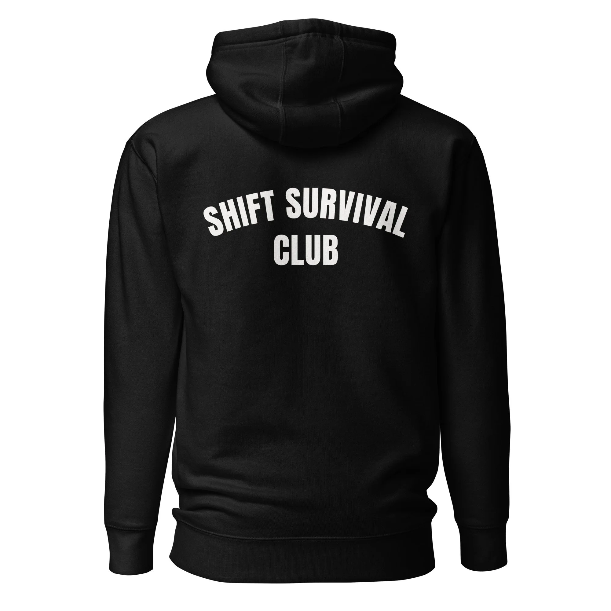 Shift Survival Hoodie
