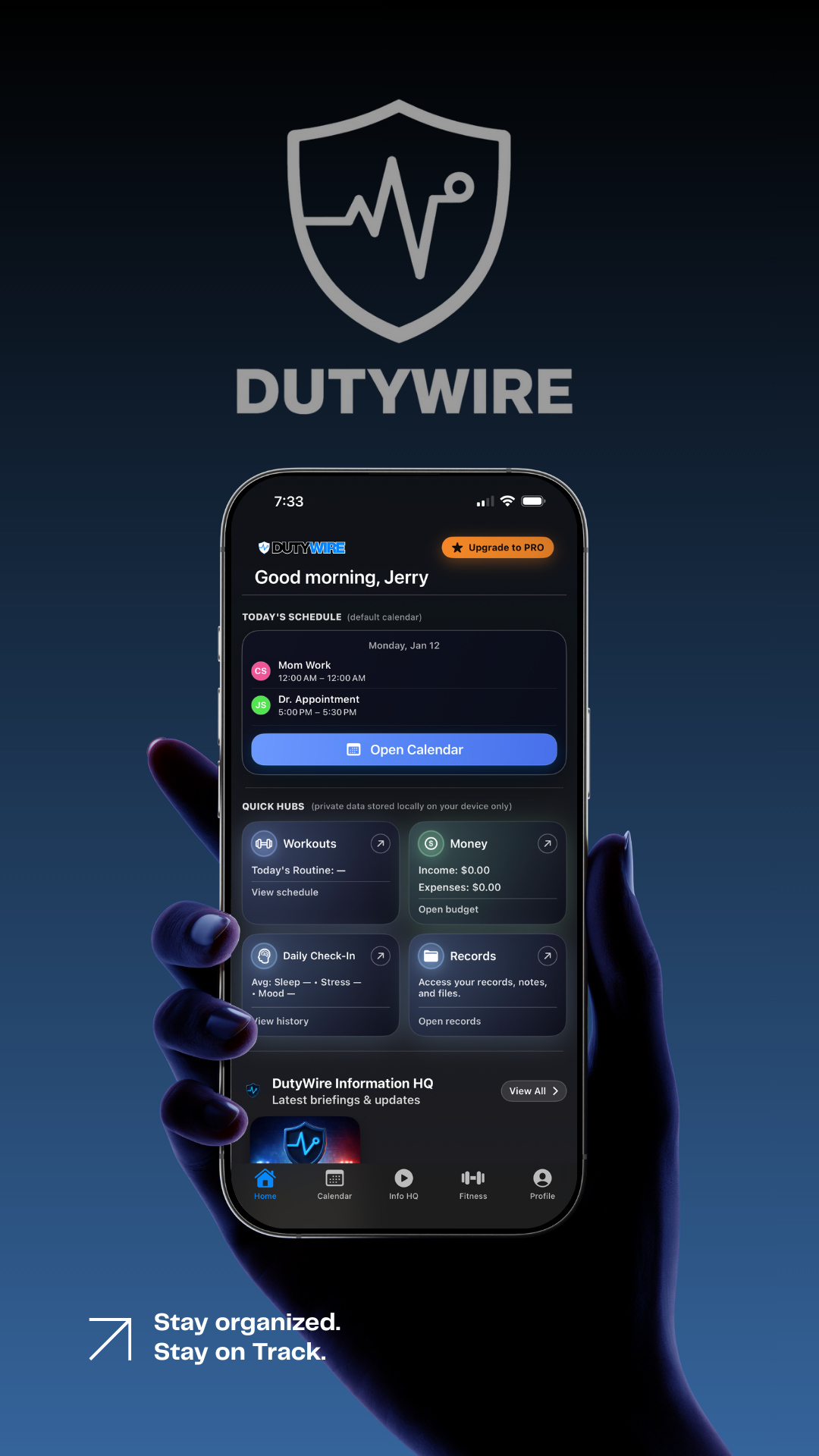 A digital illustration of a smartphone showing the DutyWire app interface, with a dark background and a hand holding the phone. The app displays a morning greeting, schedule, quick hubs like workouts, money, daily check-in, and records, with icons and text. The DutyWire logo and slogan "Stay organized. Stay on Track." are at the bottom.
