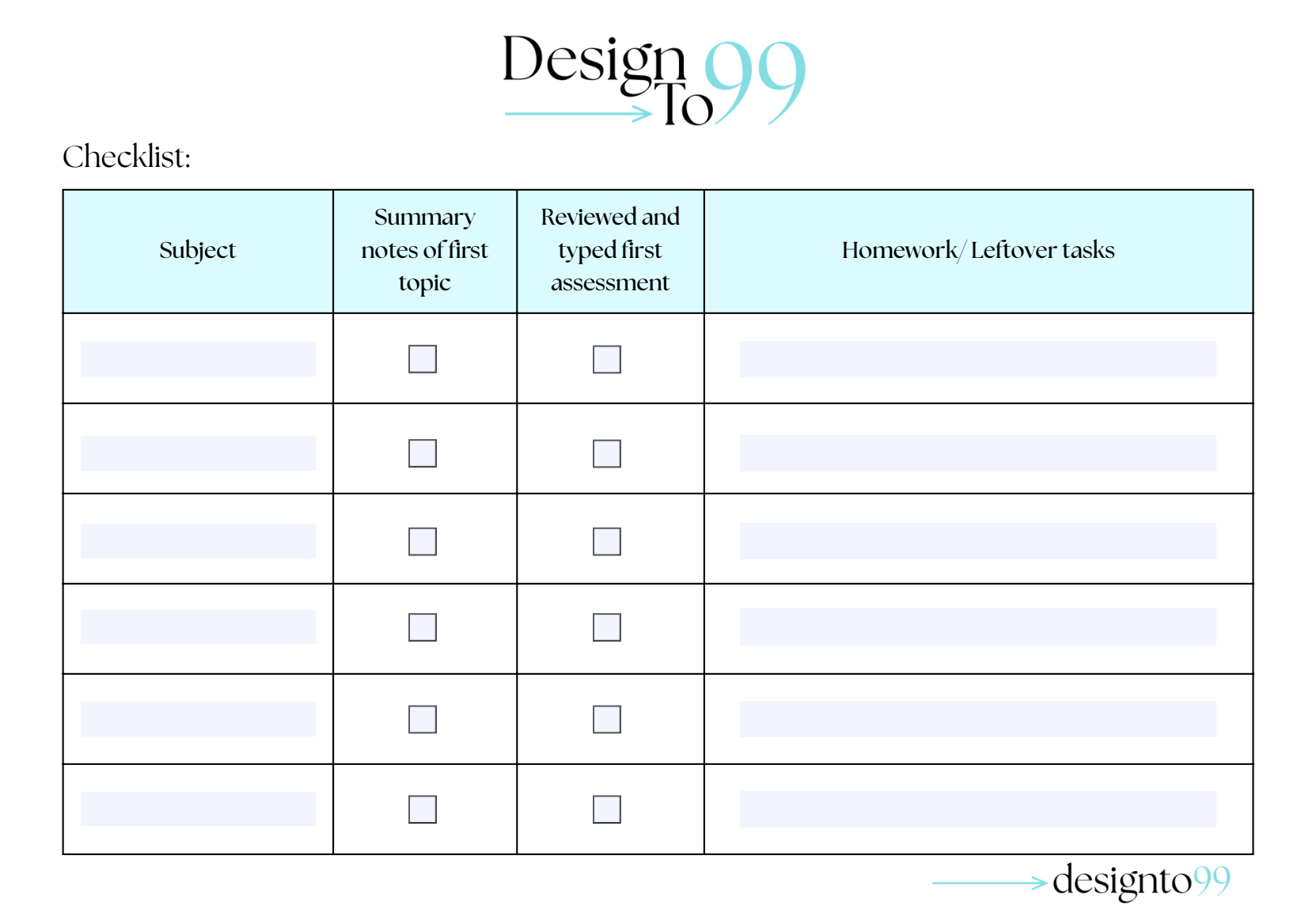 A checklist spreadsheet titled 'Design To 99' with columns for subject, summary notes, review and typed assessment, and homework or leftover tasks. The spreadsheet has alternating light blue and white rows, and the title features black and light blue text.