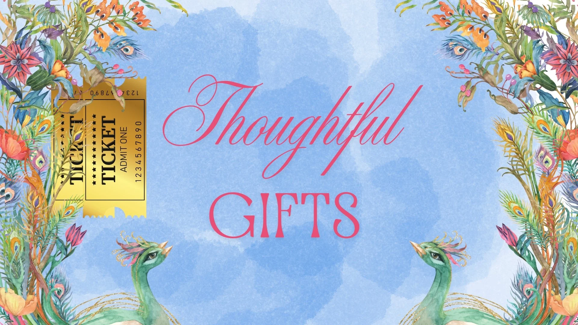 What are some examples of thoughtful gifts?