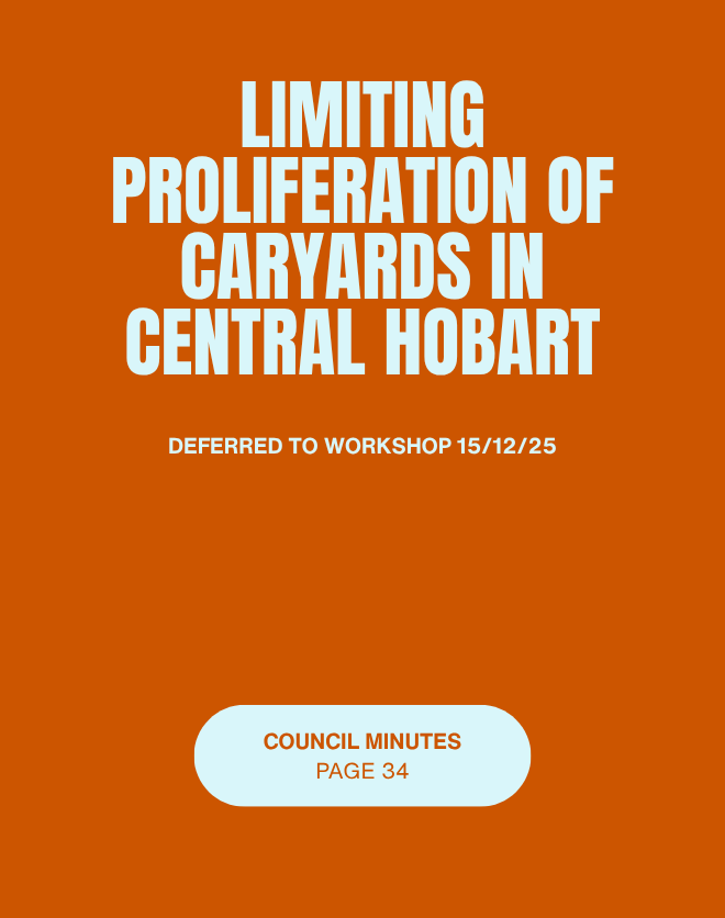 Limiting Proliferation of Caryards in Central Hobart