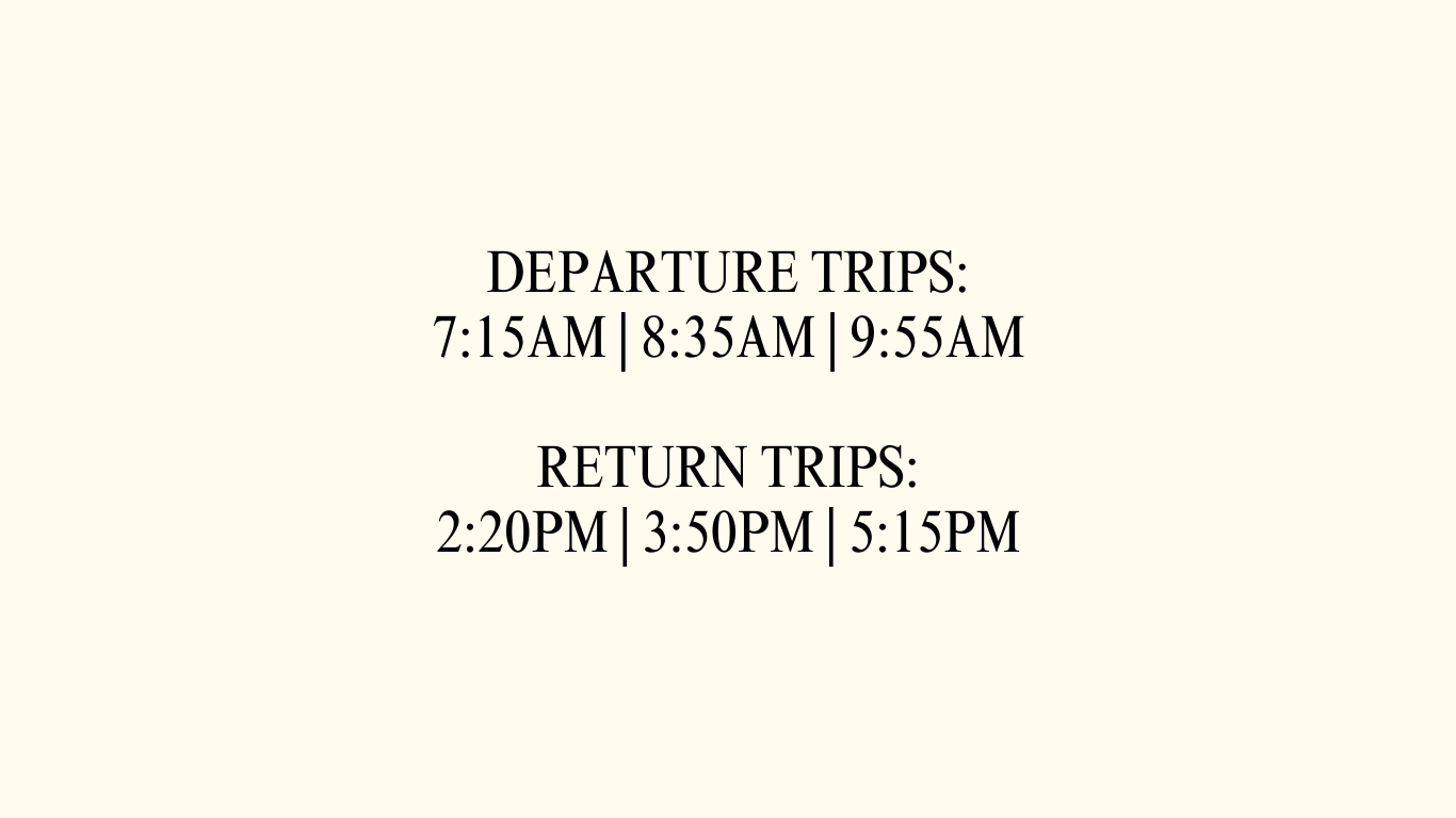 Travel schedule with departure trips at 7:15 AM, 8:35 AM, 9:55 AM, and return trips at 2:20 PM, 3:50 PM, 5:15 PM, on a beige background.