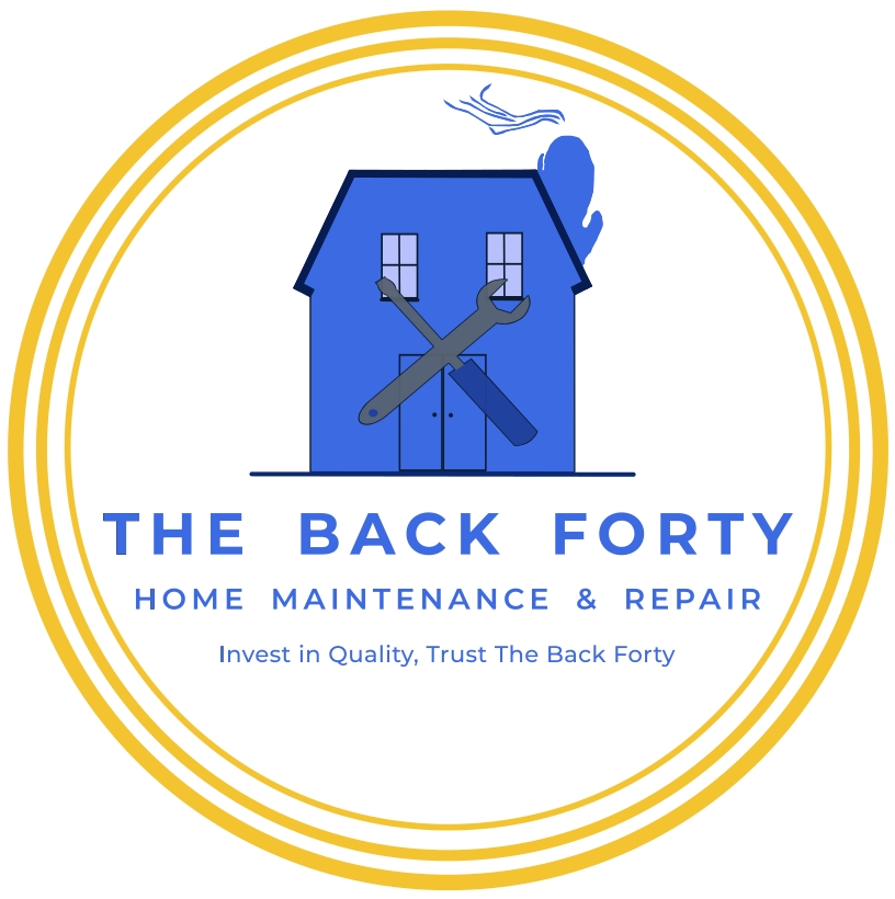 The Back Forty Home Maintenance &amp; Repair
