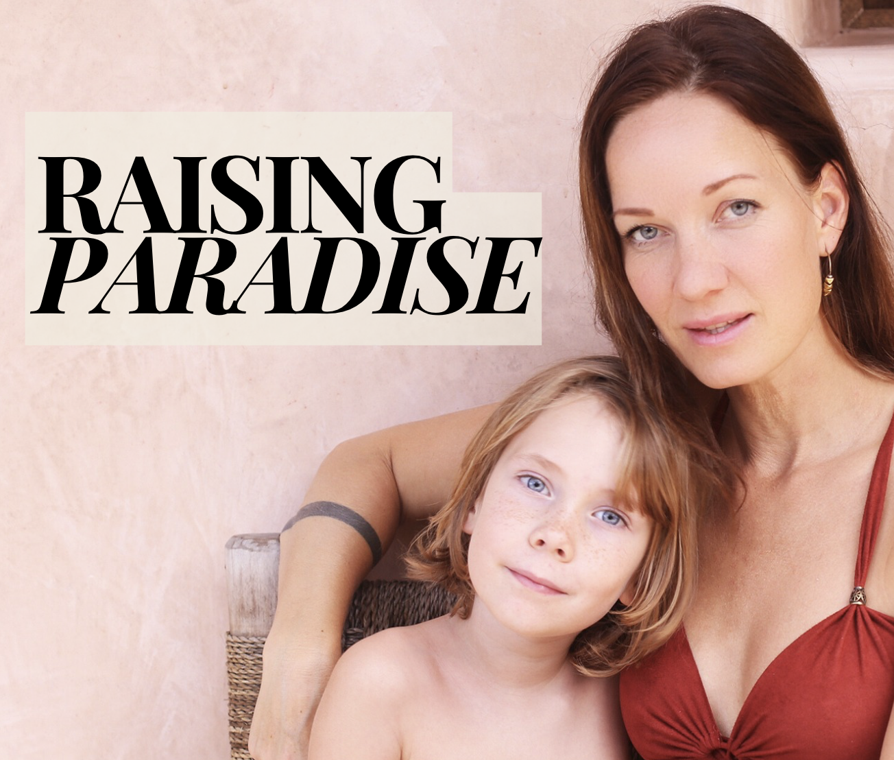 Raising Paradise
