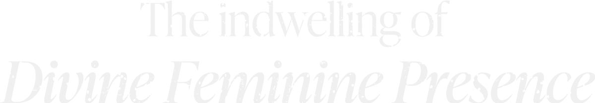 Shekinah Temple The Indwelling of Divine Feminine Presence