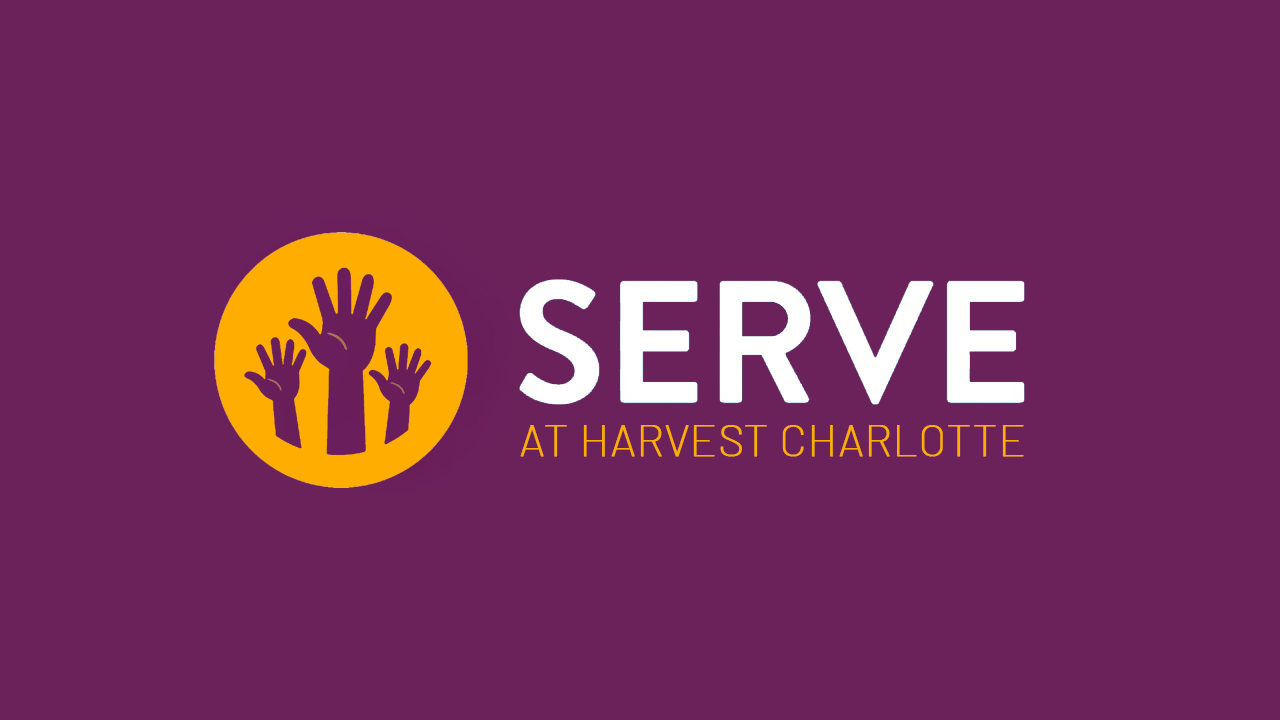 Logo with purple background, yellow circle containing four black hands raised, and white and yellow text that says "SERVE AT HARVEST CHARLOTTE".