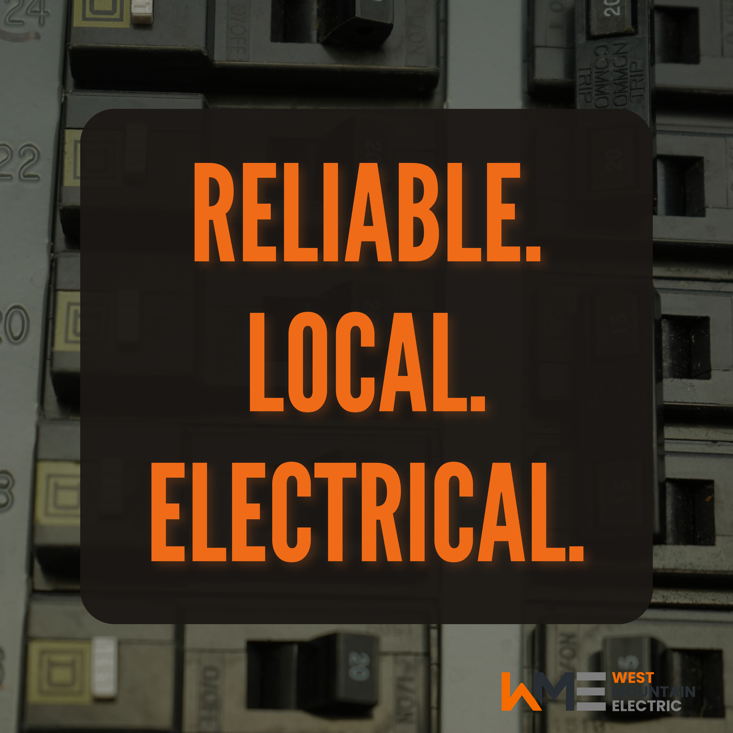 Reliable, Local, Electrical - West Mountain Electric is Valley County's Premier Local Electrician. Picture of a breaker panel in Donnelly, Idaho with text overlaid.