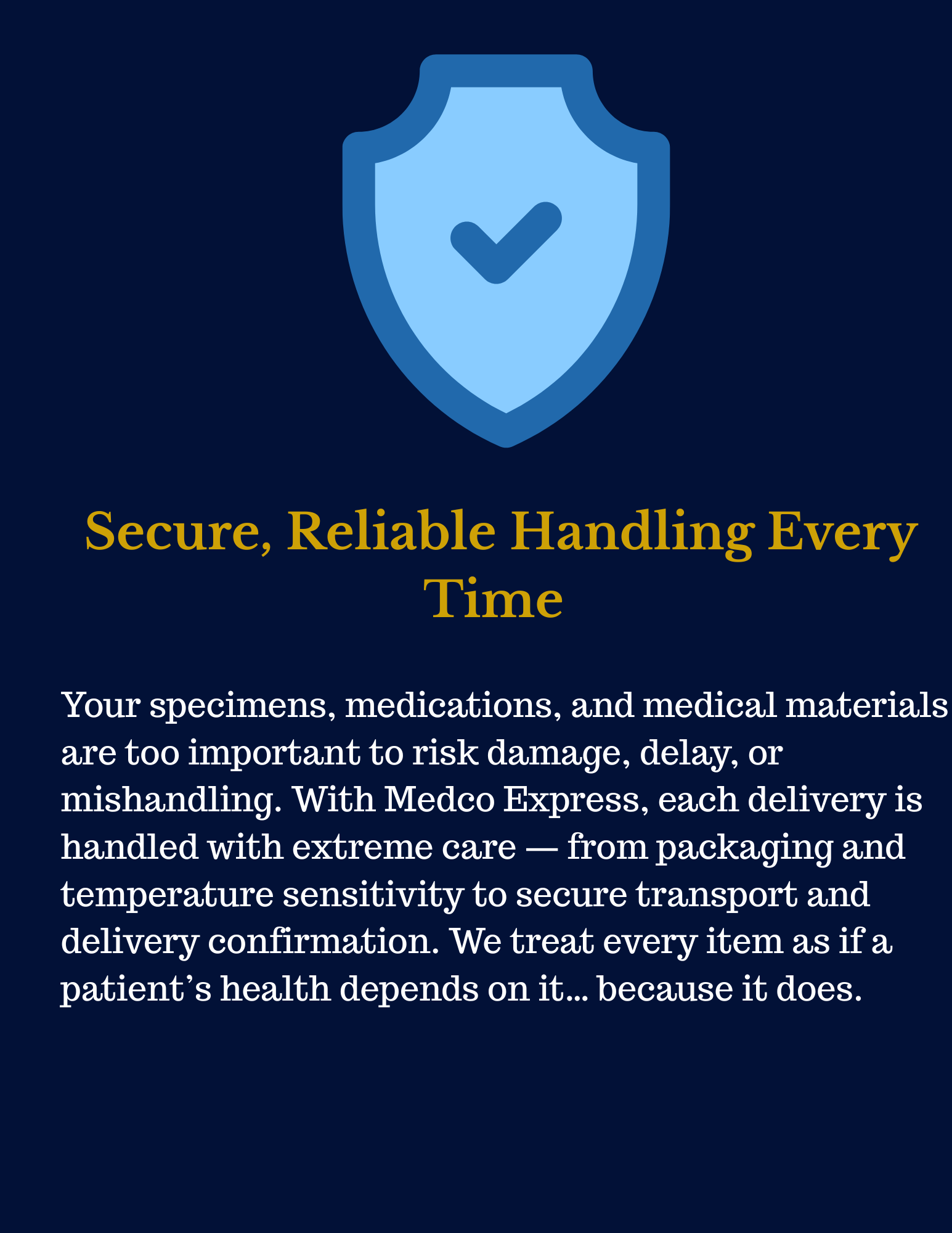 A graphic with a blue shield icon and checkmark, and text about secure handling of medical specimens, medications, and materials, emphasizing extreme care in packaging, temperature sensitivity, and delivery confirmation.