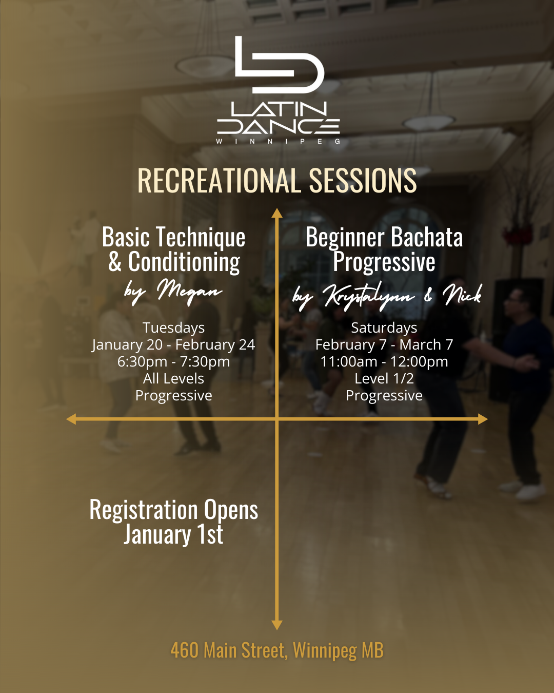 Flyer for Latin Dance Winnipeg detailing recreational dance sessions, including Basic Technique & Conditioning on Tuesdays from January 20 to February 24, and Beginner Bachata Progressive on Saturdays from February 7 to March 7. Registration opens Ja