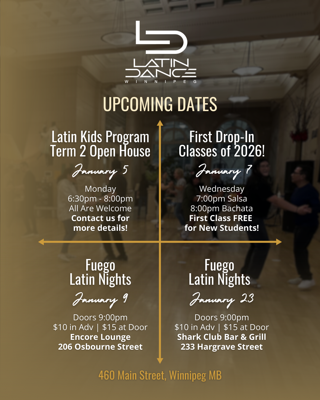Schedule of upcoming Latin dance events at 460 Main Street, Winnipeg. Events include a Latin Kids Program Open House on January 5, a First Drop-In Classes of 2026 on January 7, and Latin Nights at Fuego on January 9 and 23, with details about door ti