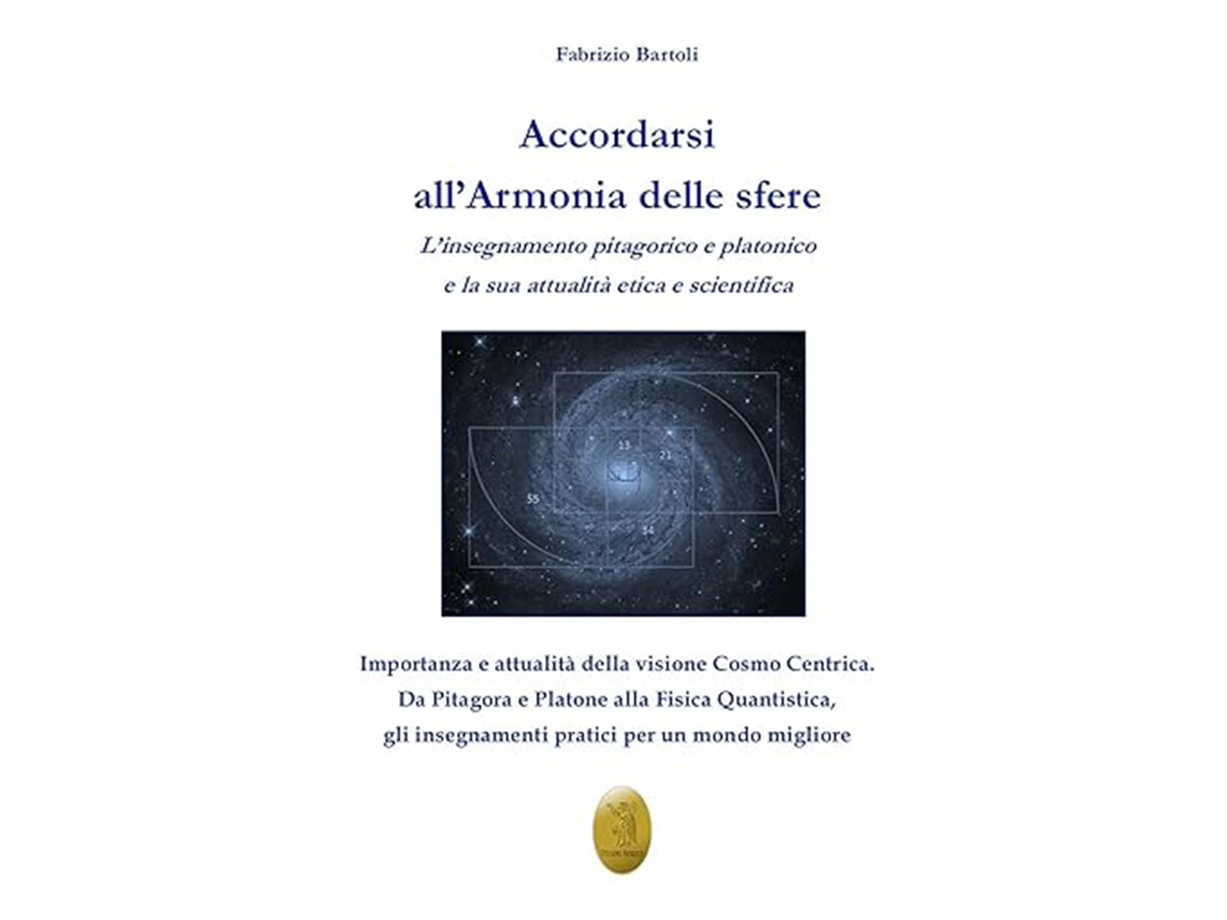 Copertina di un libro intitolato 'Accordarsi all'Armonia delle sfere' di Fabrizio Bartoli, con immagine di una galassia e simboli matematici.
