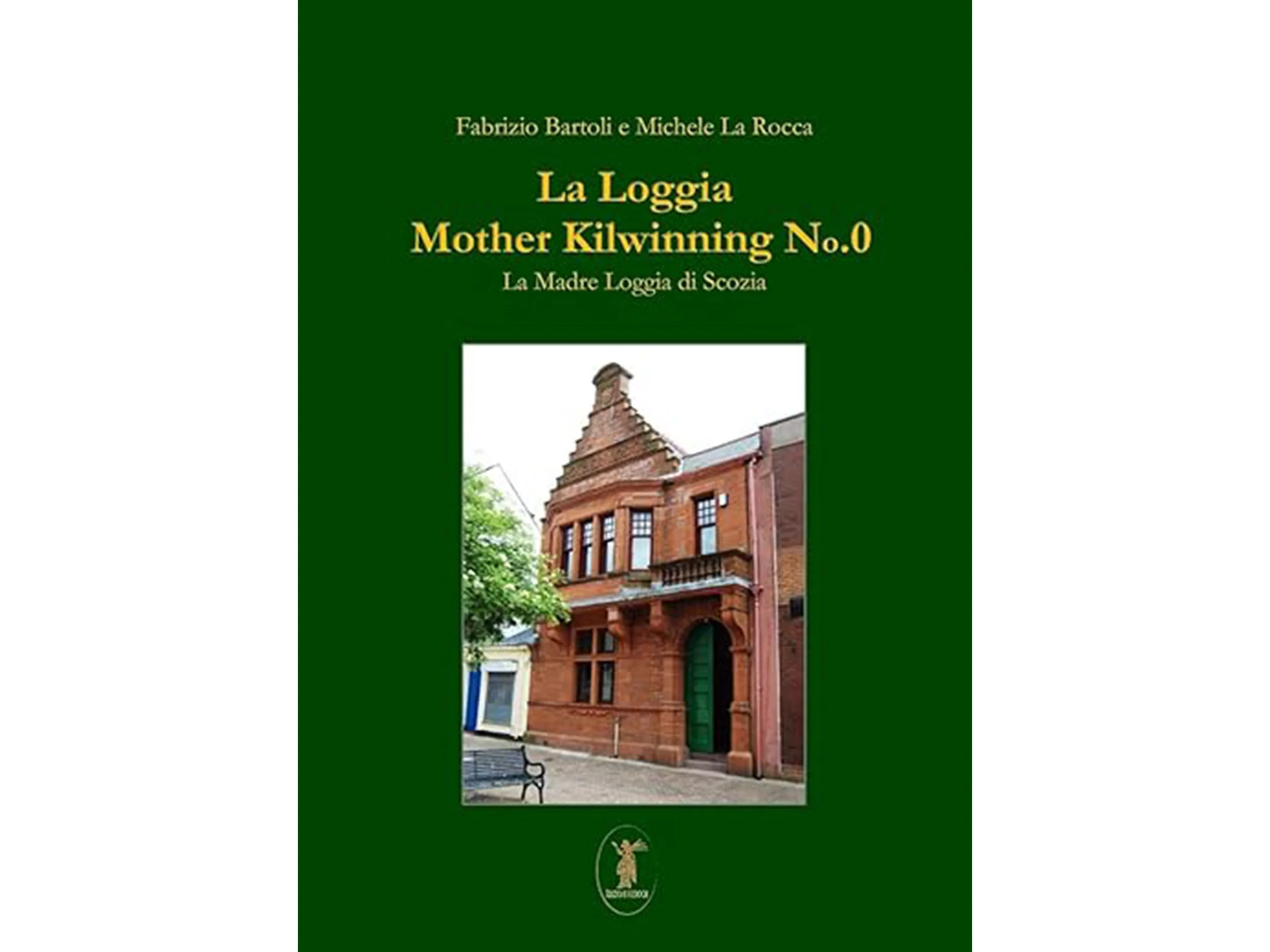 Copertina di un libro intitolato "La Loggia Mother Kilwinning No.0" con un edificio in mattoni rossi su sfondo verde.