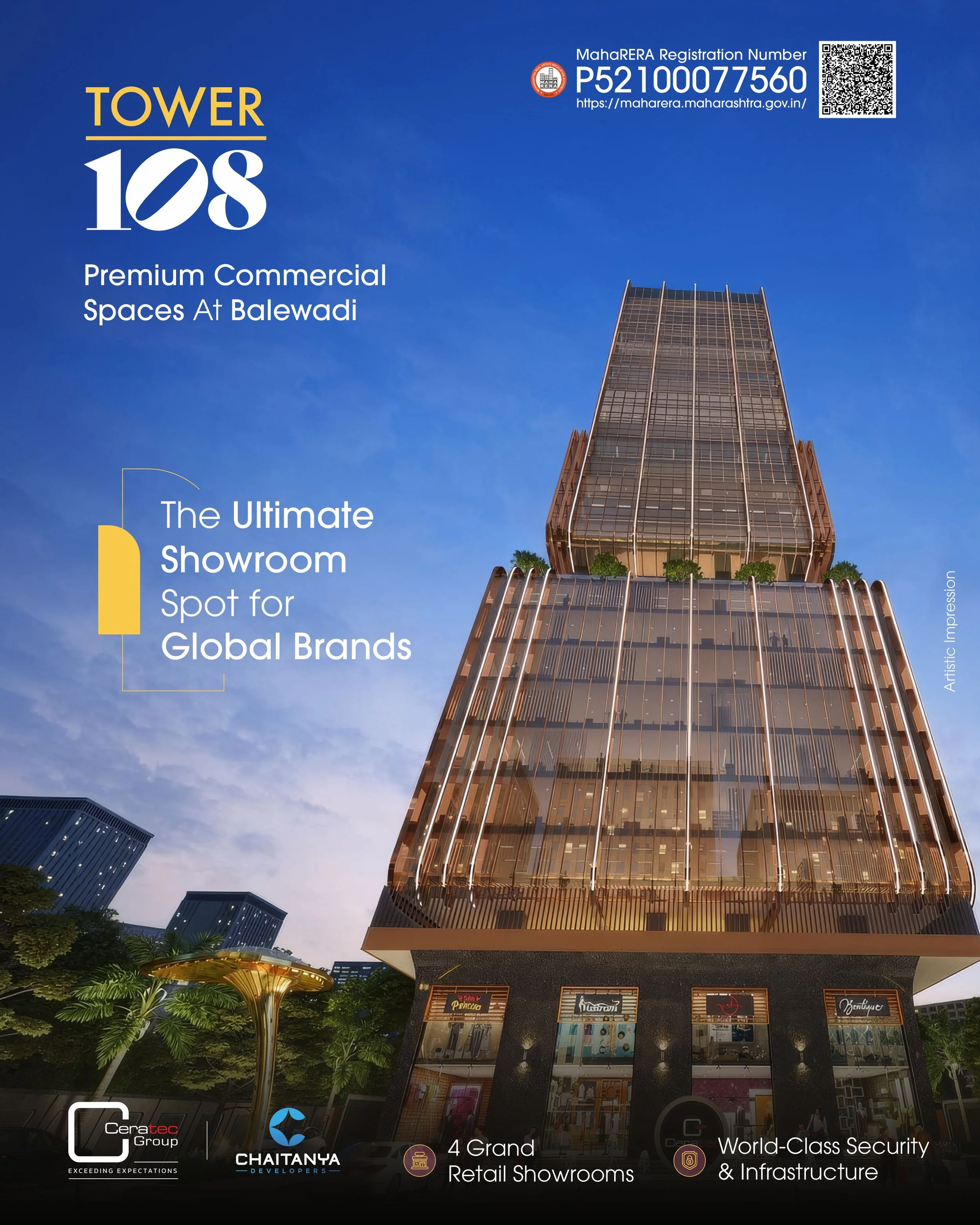 Your brand deserves an address that commands attention.

Introducing Tower 108, Balewadi's premium commercial landmark featuring exclusive showroom spaces designed for leading national and international brands. Experience unmatched visibility, modern