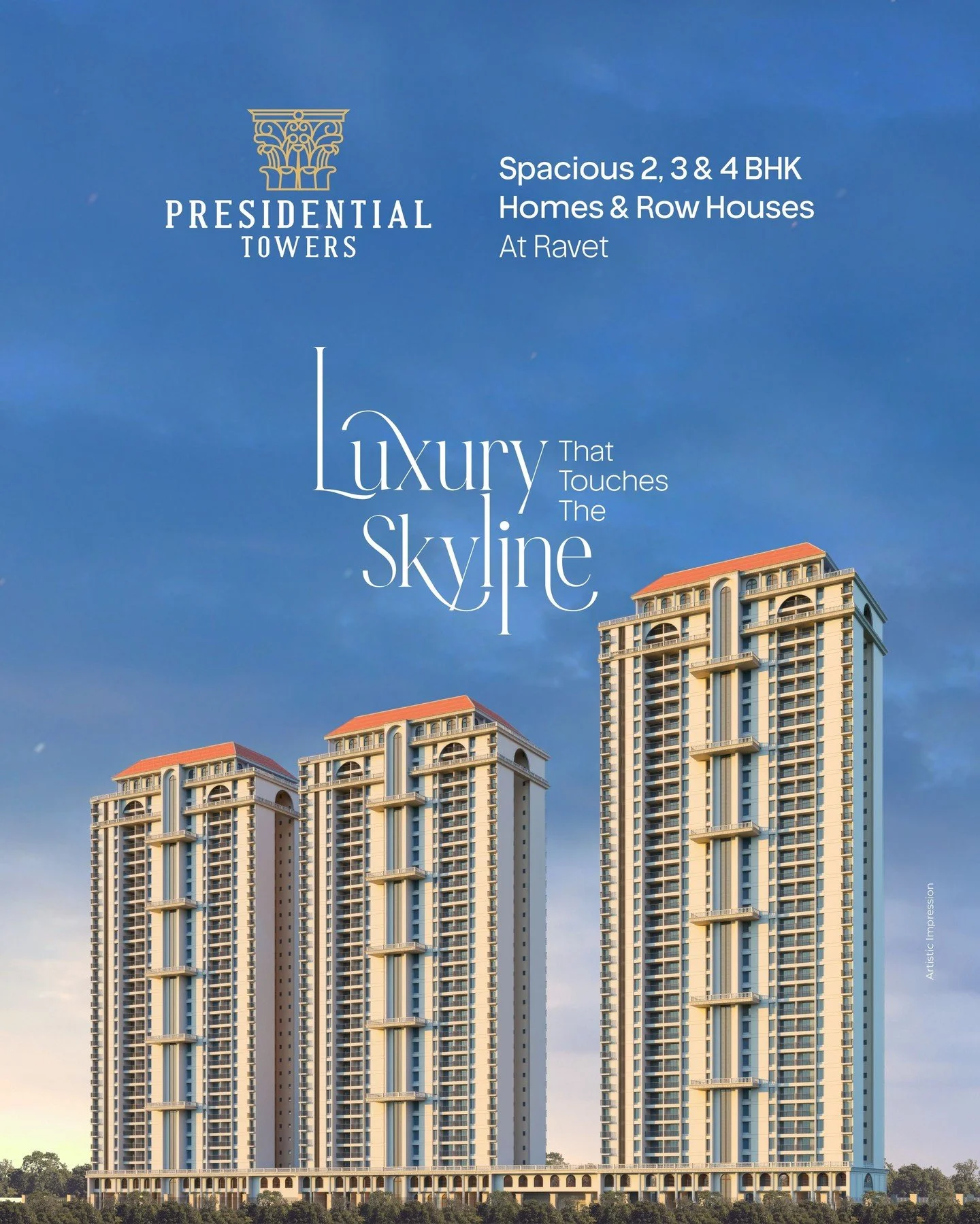 Welcome to Presidential Towers, where architectural brilliance meets luxurious living. Choose from spacious 2, 3 &amp; 4 BHK Homes and Row Houses designed to offer breathtaking skyline views, unmatched comfort, and an iconic lifestyle.

🌐 Website: w