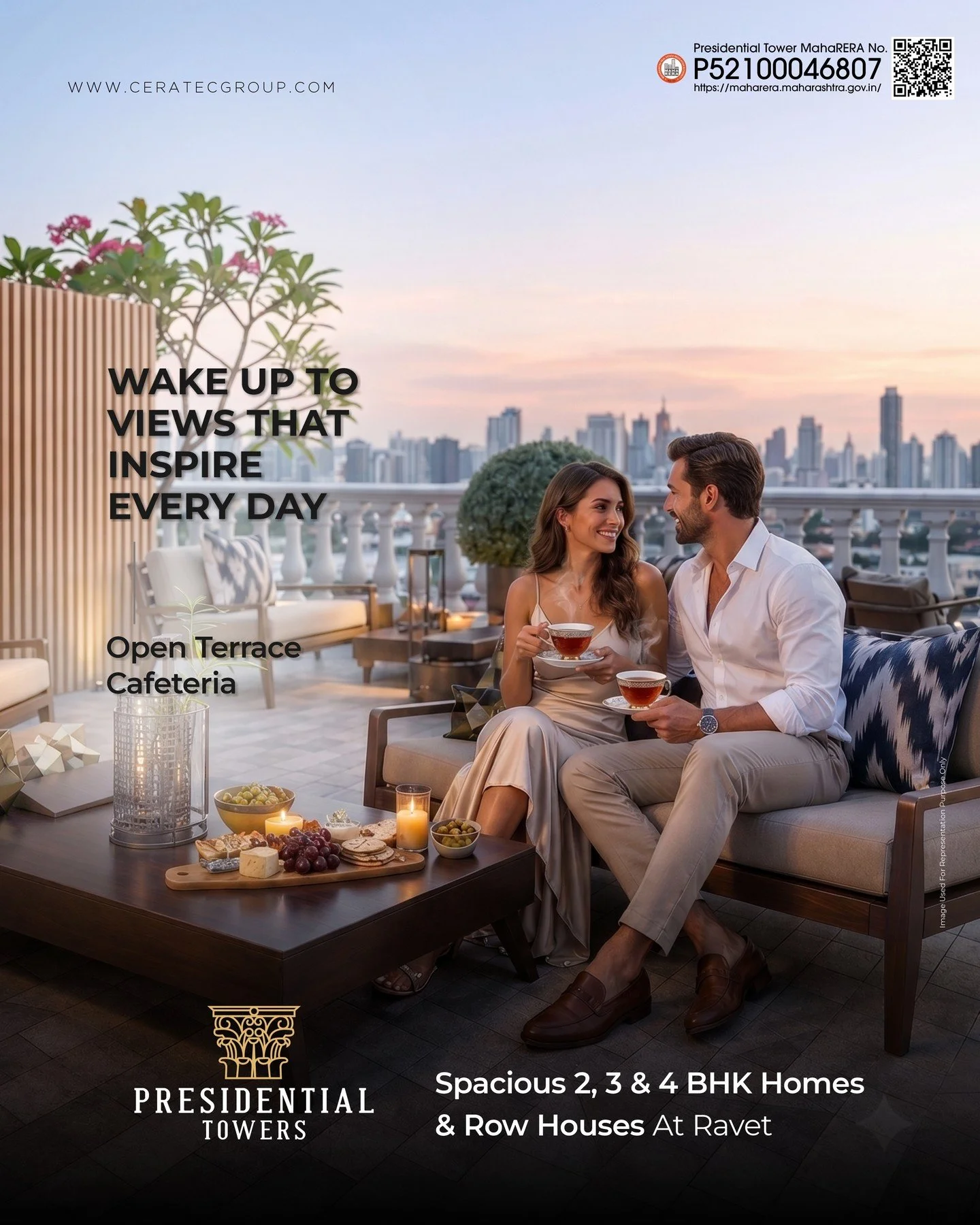 Wake Up to Views That Inspire Every Day.

Enjoy your mornings, unwind with loved ones and take in beautiful city views at the open terrace cafeteria at Presidential Towers.

Spacious 2, 3 &amp; 4 BHK homes and row houses designed around an elevated l