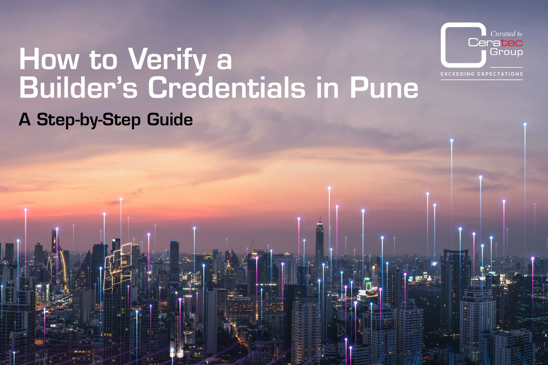 How to Verify a Builder’s Credentials in Pune: A Step-by-Step Guide