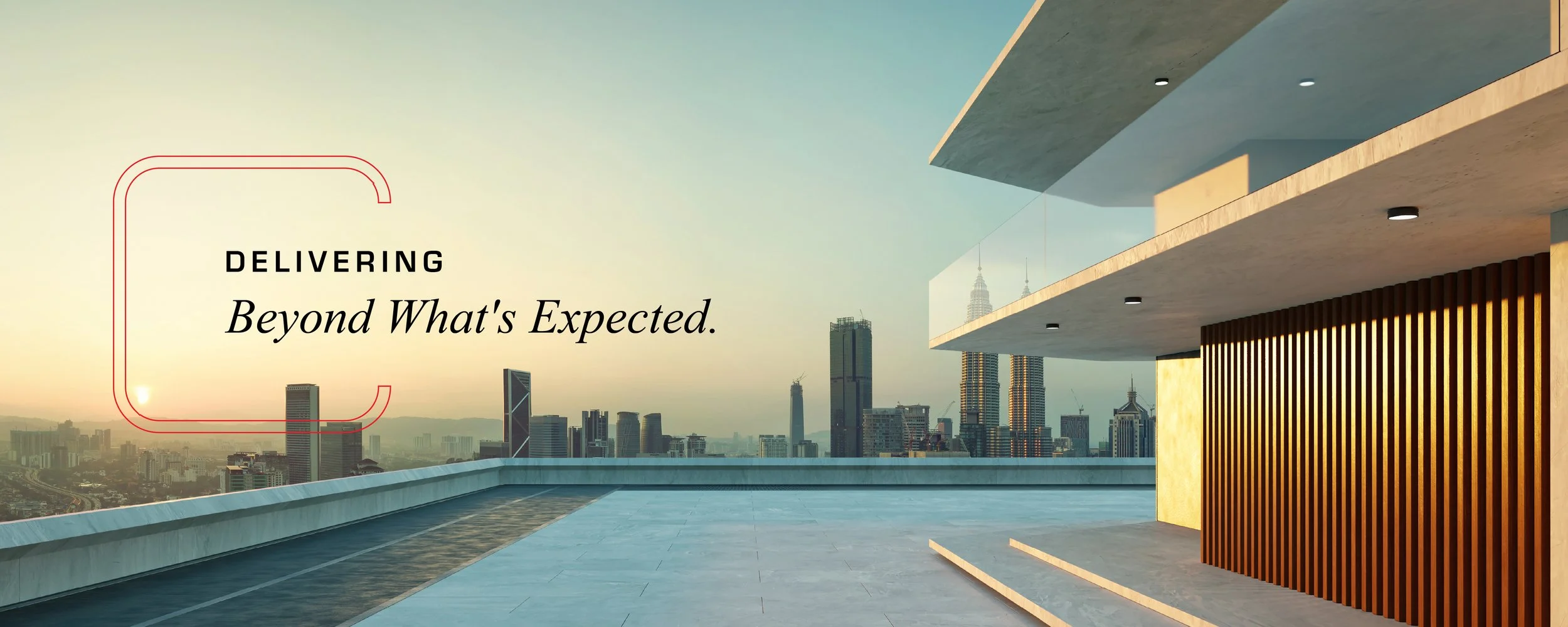 Modern rooftop terrace overlooking a city skyline with tall buildings at sunset, with the text 'Delivering Beyond What's Expected' overlaid.