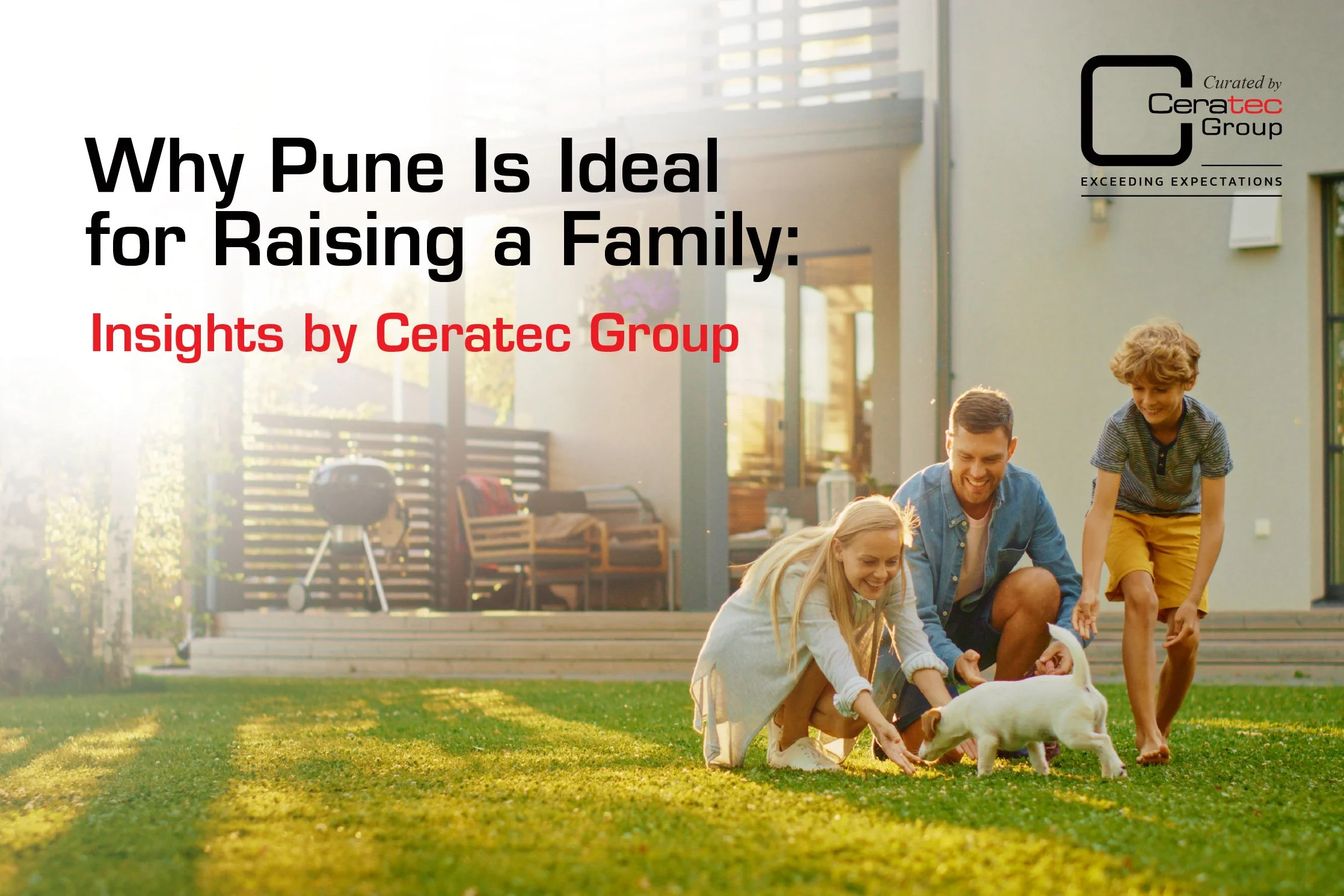 Why Pune Is Ideal for Raising a Family : Insights by Ceratec Group