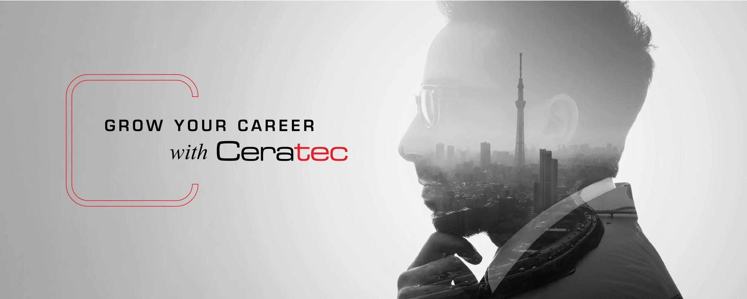 A digitally edited image of a man with glasses, with a city skyline and a tower superimposed on his profile, and text saying "Grow your career with CeraTec."
