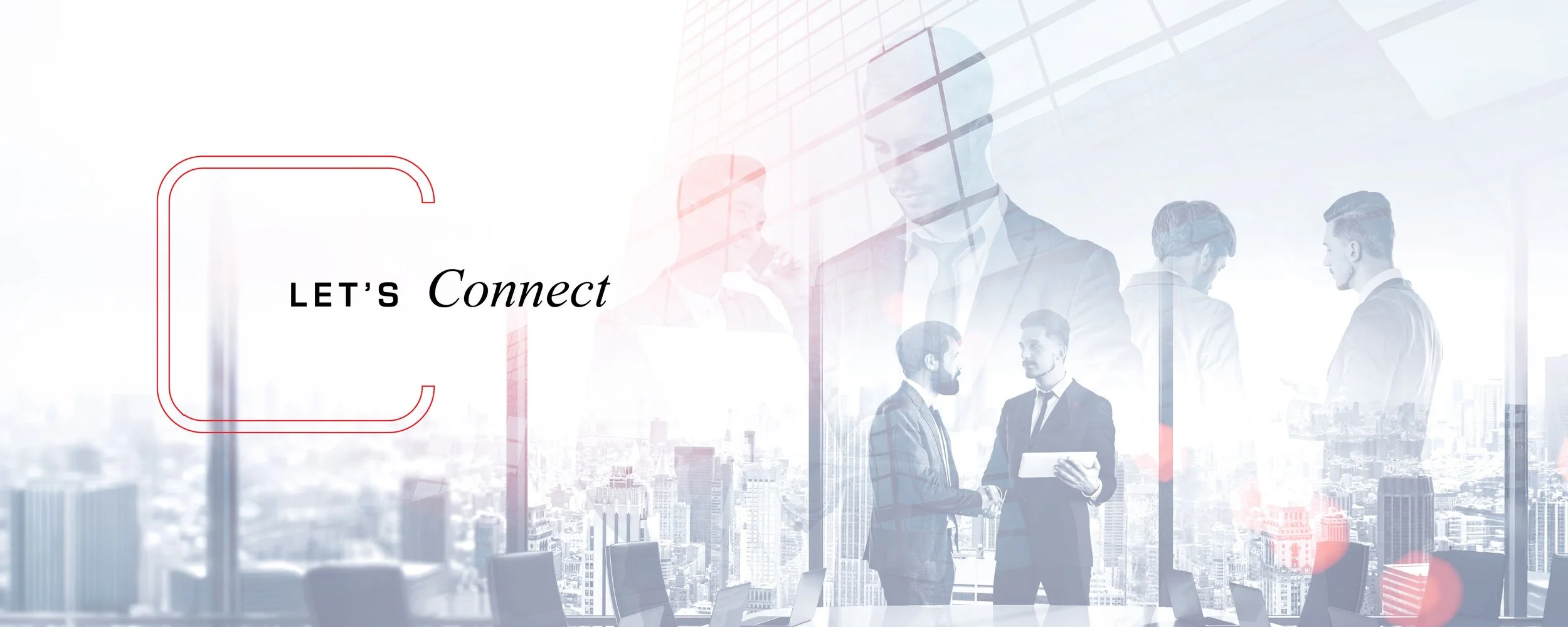 Overlay of business professionals in a high-rise office with city skyline, some talking, some using tablets, and a text overlay that reads 'Let's Connect'.