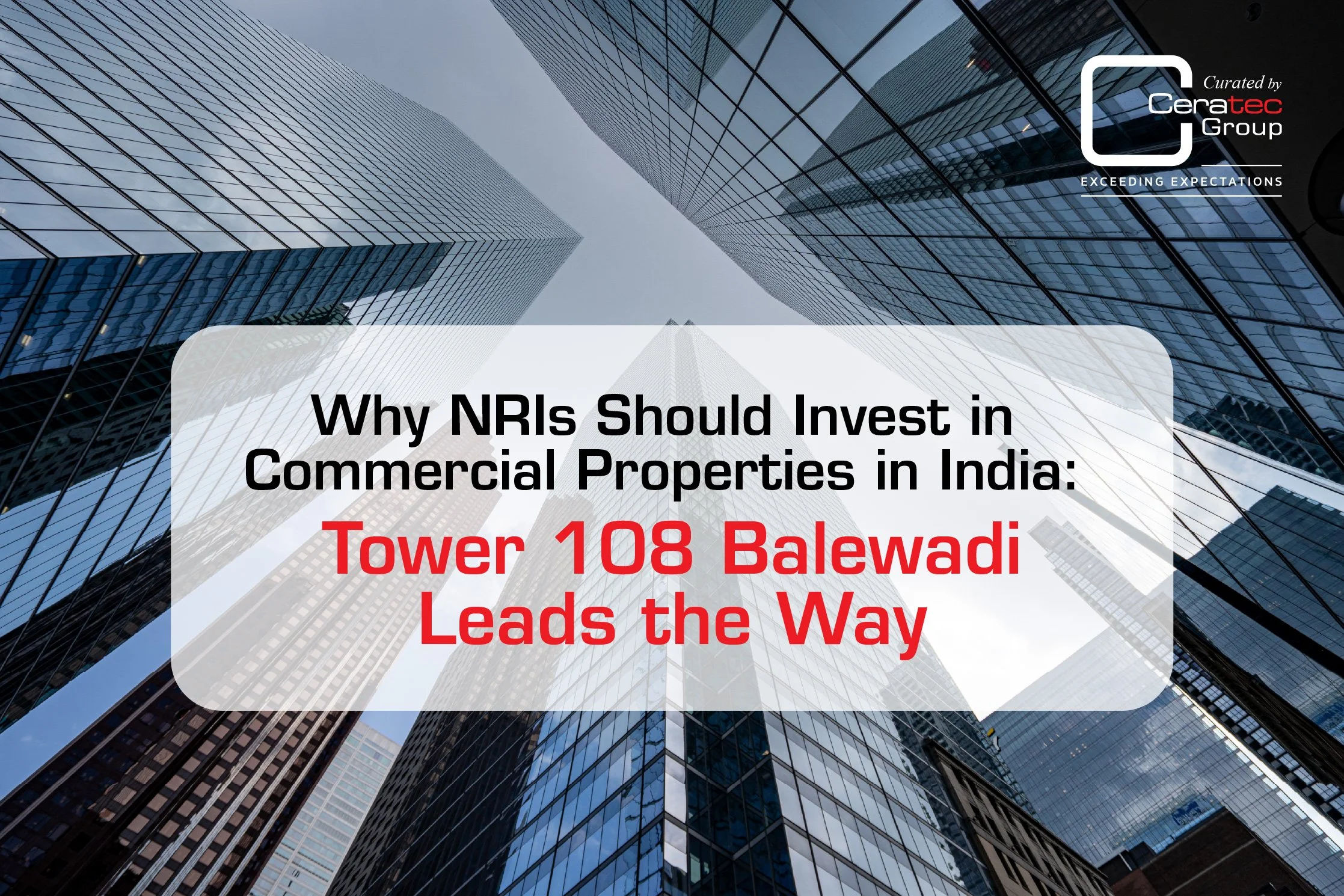 Why NRIs Should Invest in Commercial Properties in India: Tower 108 Balewadi Leads the Way