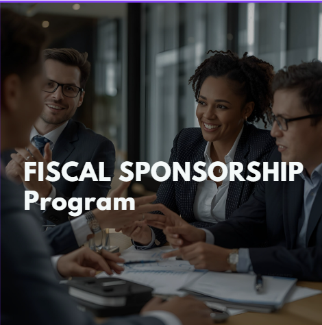 A group of professionals at a meeting, shaking hands, with the text 'FISCAL SPONSORSHIP Program' overlayed.