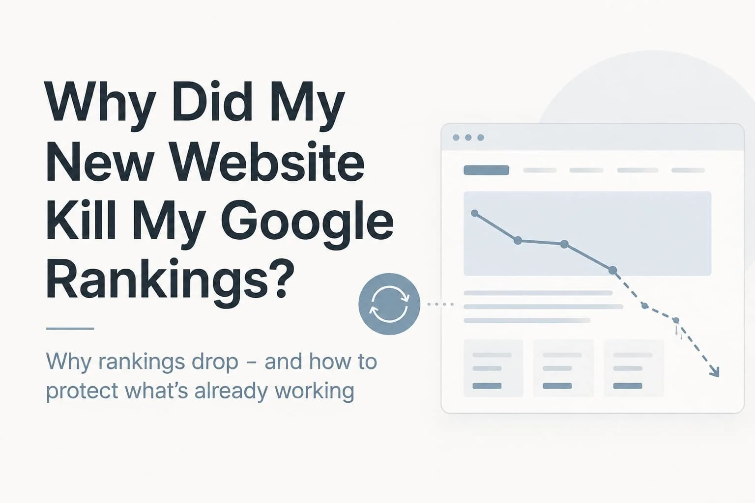Why Did My New Website Kill My Google Rankings?
