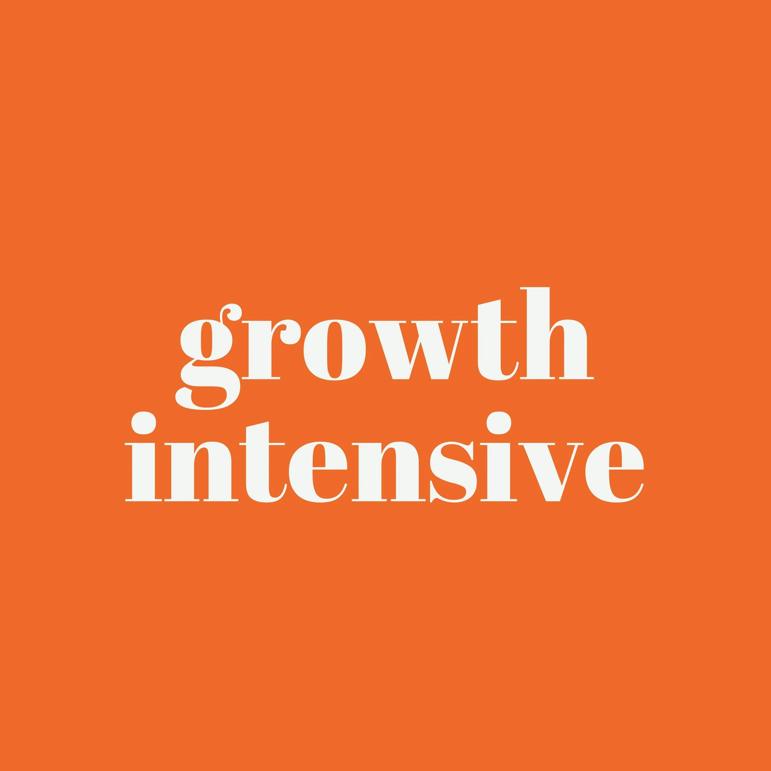 GROWTH INTENSIVE