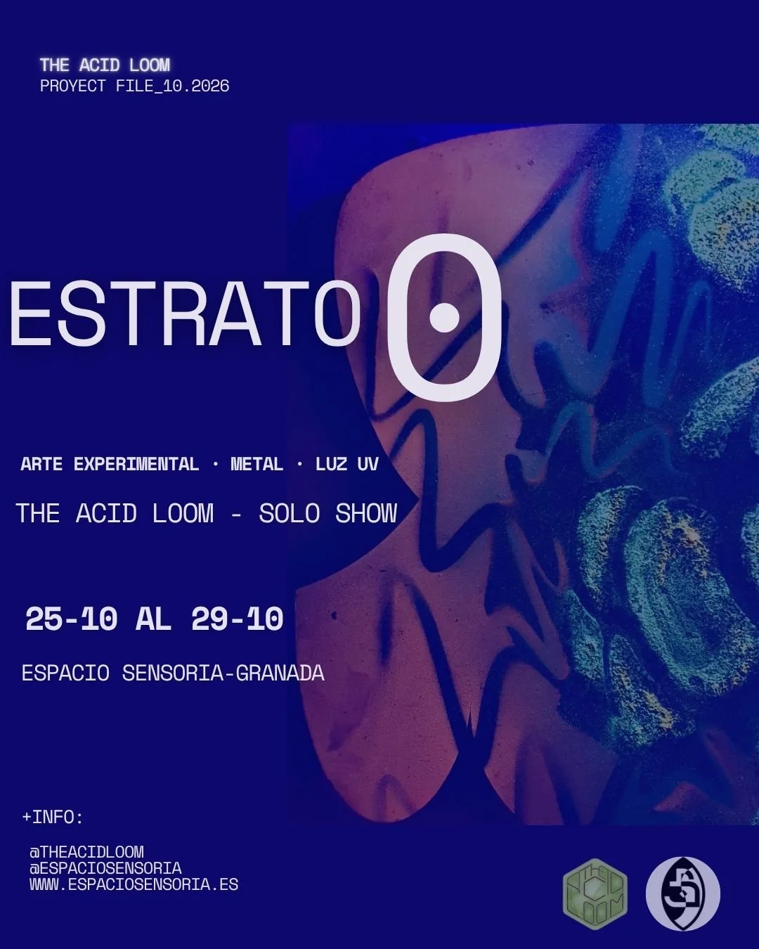 EXPOSICIÓN THE ACID LOOM EN SENSORIA: ESTRATO 0