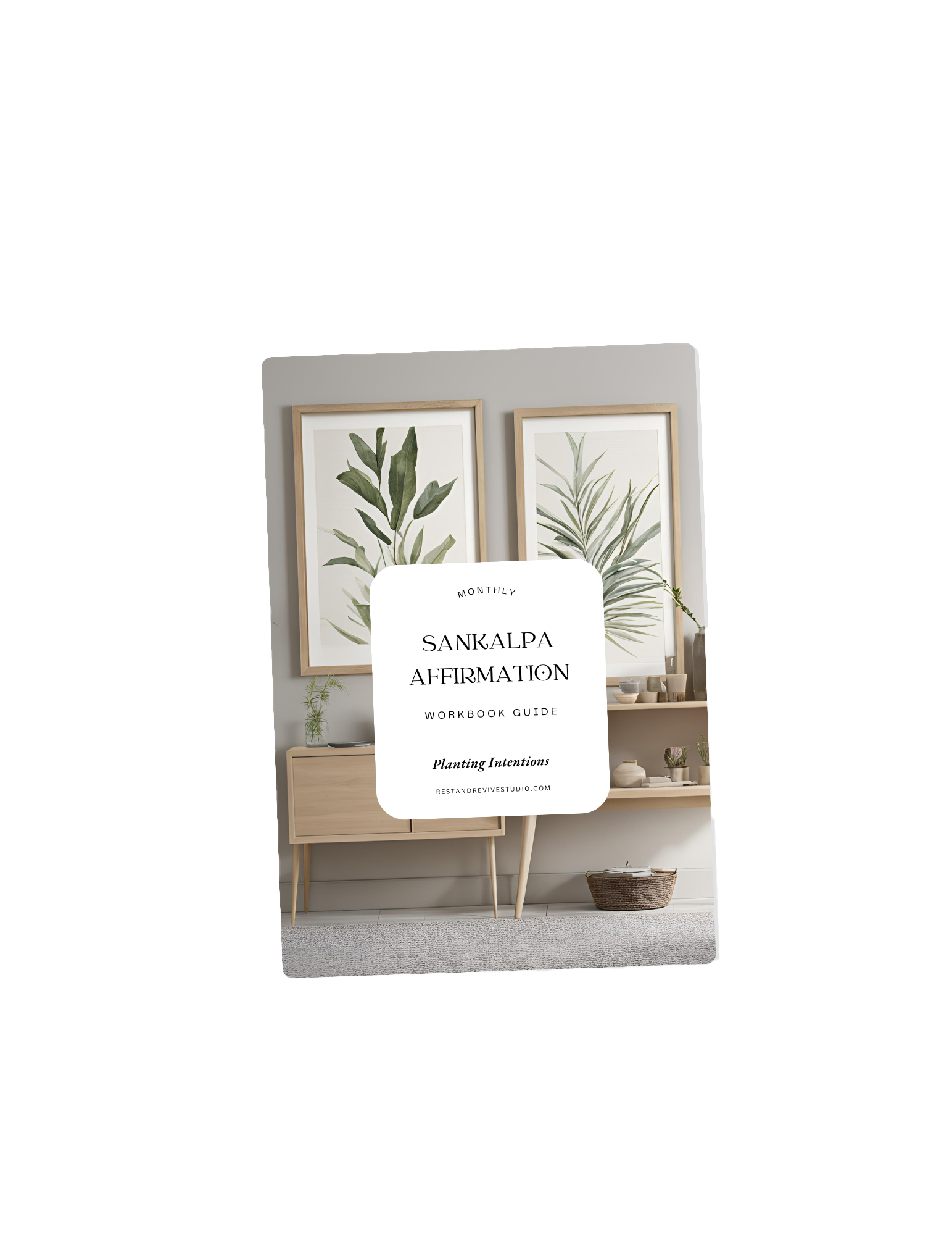 Cover of Sankalpa Affirmation Workbook Guide featuring botanical artwork and a modern interior design.