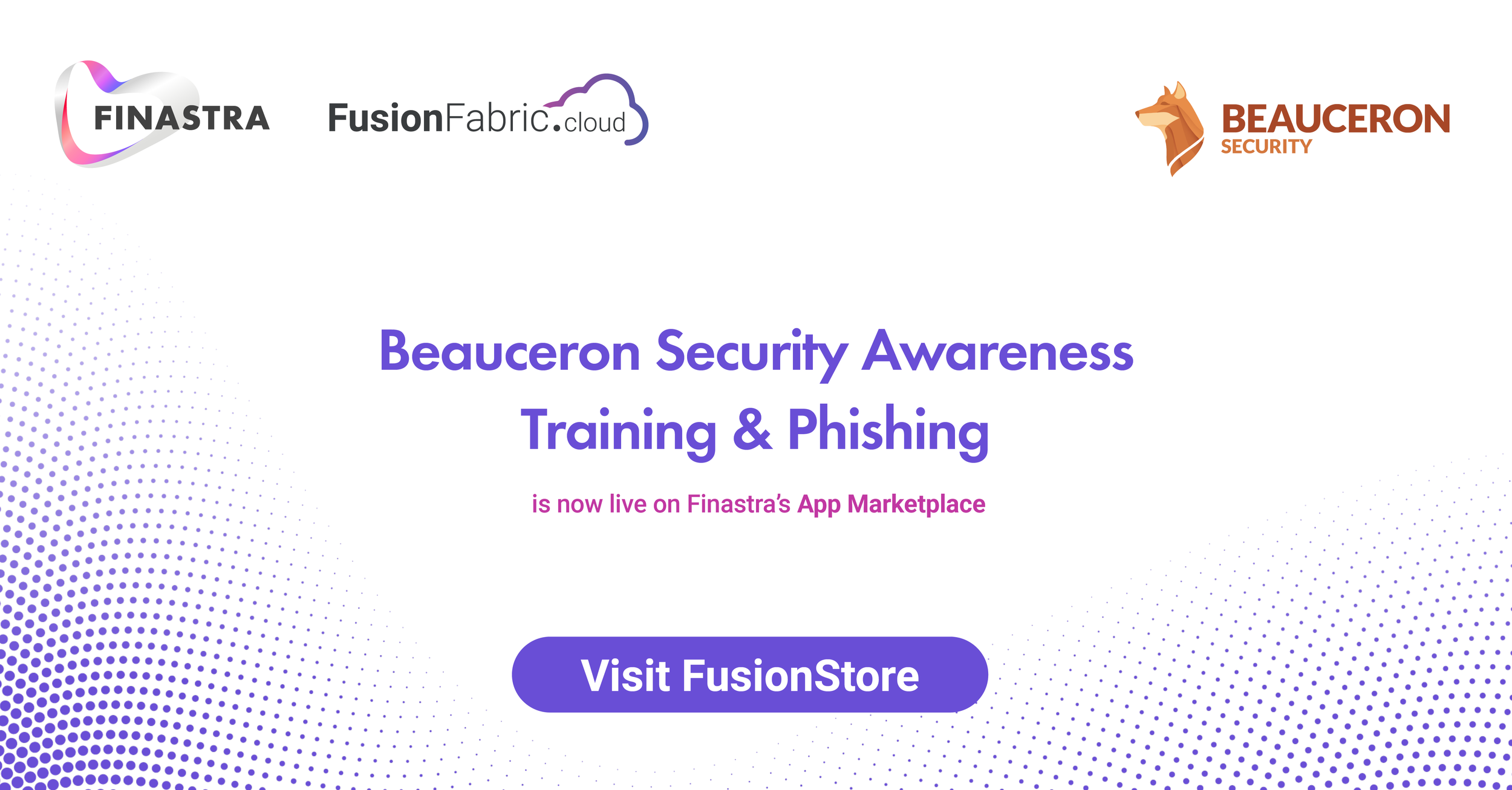 Beauceron Security’s Awareness Training &amp; Phishing Platform Launches on Finastra’s FusionFabric.cloud