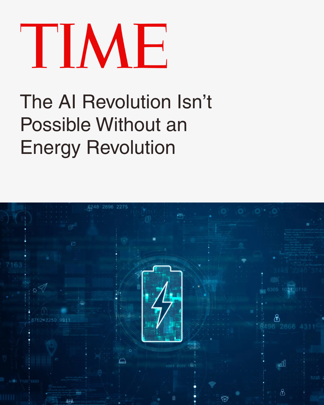 TIME magazine article with the headline "The AI Revolution Isn’t Possible Without an Energy Revolution" and an illustration of a digital battery with a lightning bolt symbol, surrounded by digital data graphics.