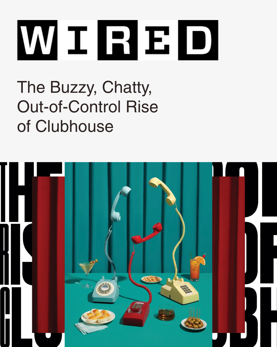 WIRED article about the Clubhouse app. The image shows a retro-style scene with three vintage rotary phones in blue, red, and yellow, each with a handset positioned as if they are chatting.