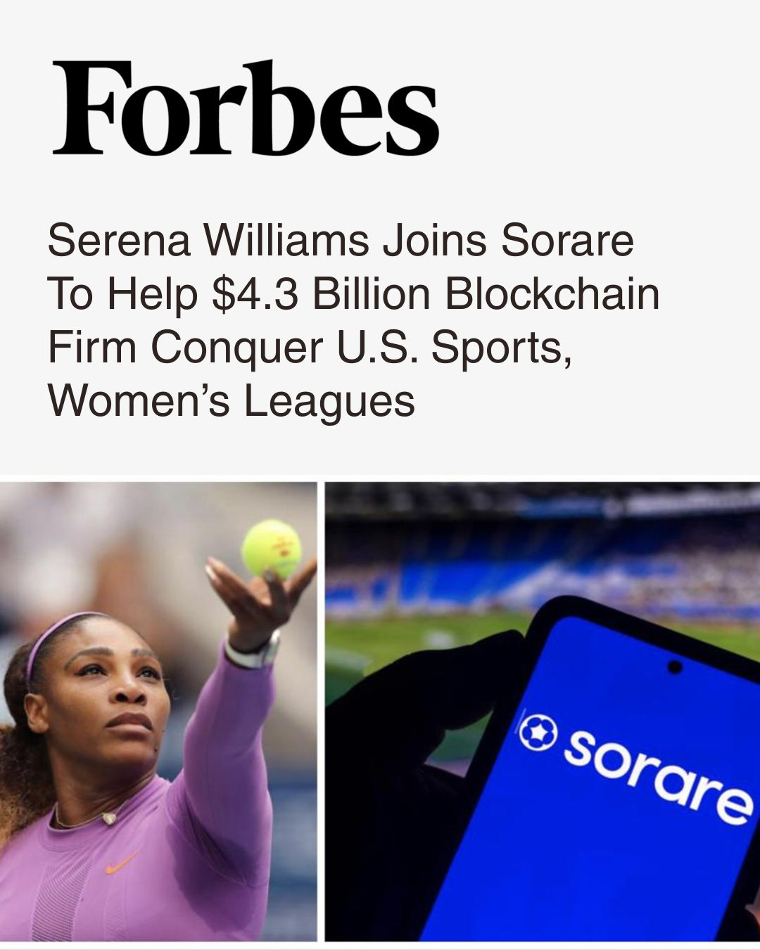 Headline from Forbes about Serena Williams joining Sorare to help develop a $4.3 billion blockchain platform for U.S. sports and women's leagues. The image features Serena Williams in a purple sports outfit, holding a tennis ball, and a smartphone di