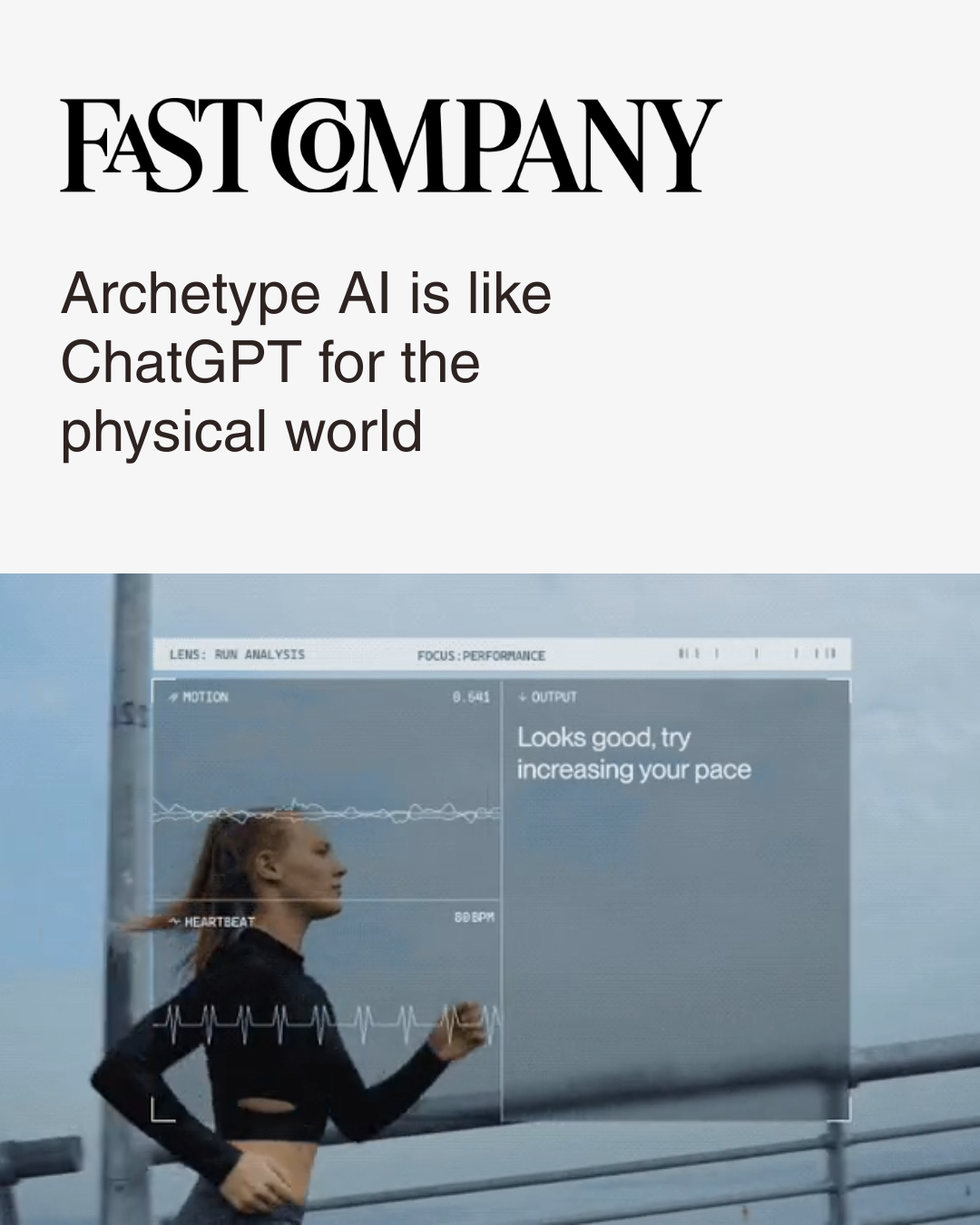 Fast Company magazine cover with the headline "Archetype AI is like ChatGPT for the physical world" and an image of a woman running on a bridge with an overlay of performance analysis data, including motion and heartbeat graphs.