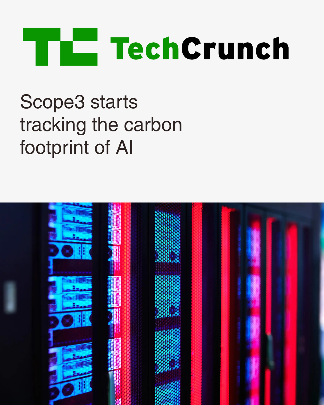 TechCrunch article with the headline "Scope3 starts tracking the carbon footprint of AI" Close-up photo of server racks with glowing blue and red LED lights in a data center.
