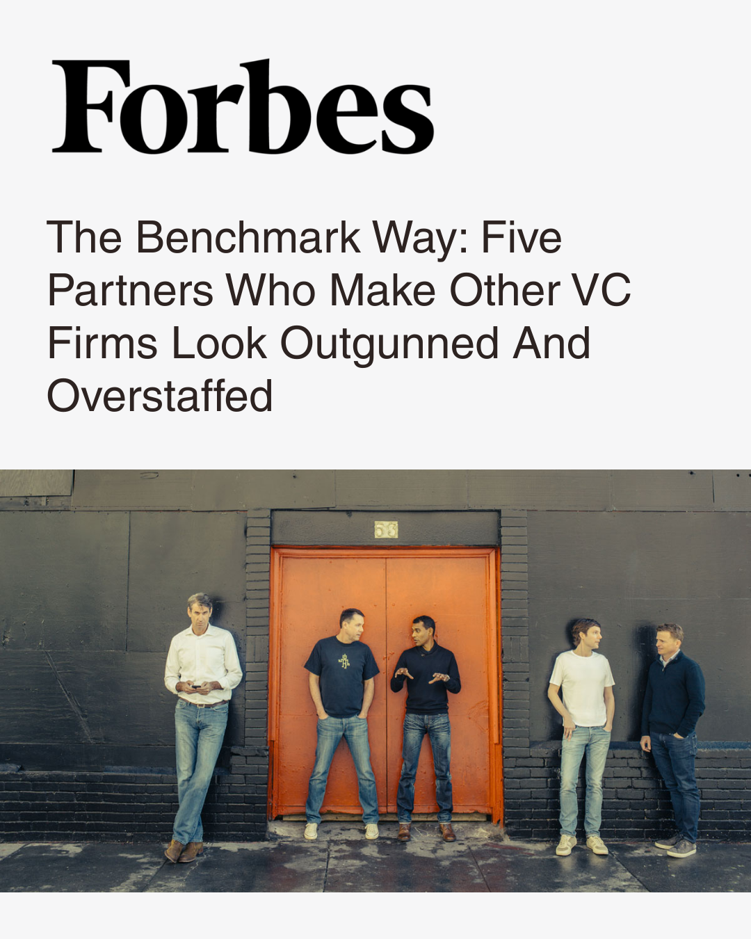 Cover of Forbes article titled 'The Benchmark Way: Five Partners Who Make Other VC Firms Look Outgunned And Overstaffed', featuring the five Benchmark partners standing against a black wall with a large orange door, engaged in conversation.