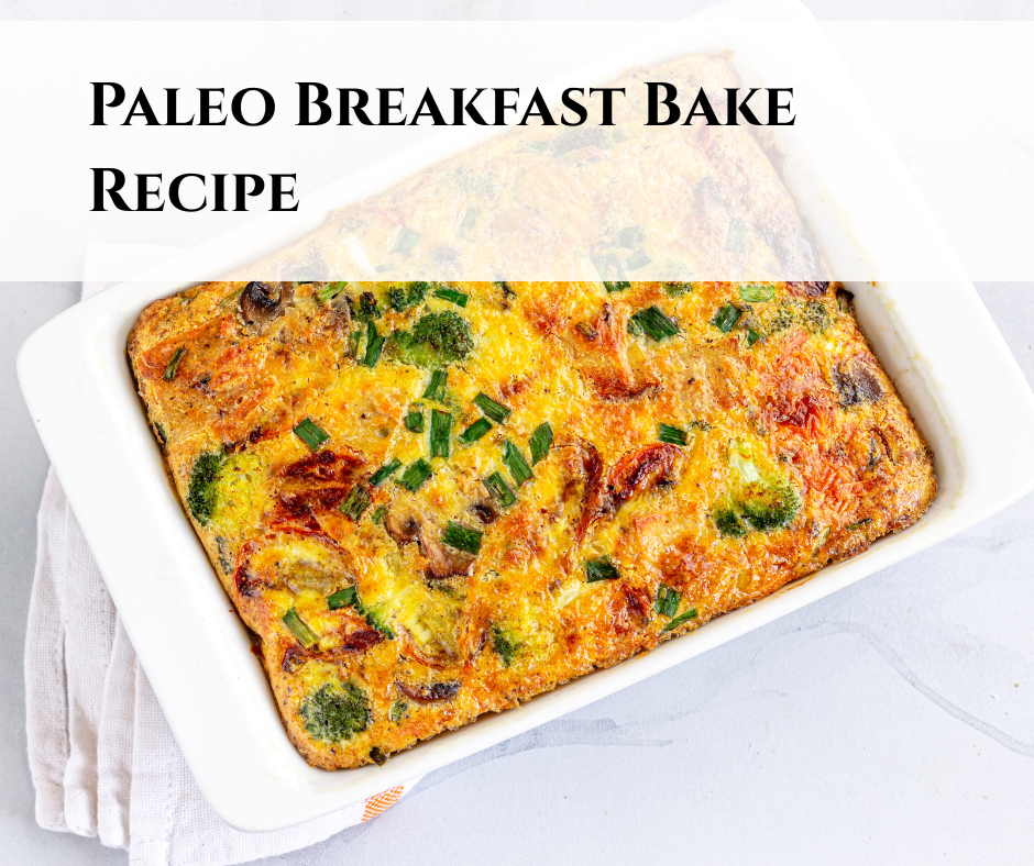 Paleo Breakfast Bake Recipe