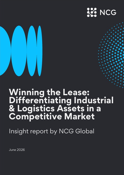 Cover page of a report titled 'Winning the Lease: Differentiating Industrial & Logistics Assets in a Competitive Market,' by NCG Global, dated June 2026.