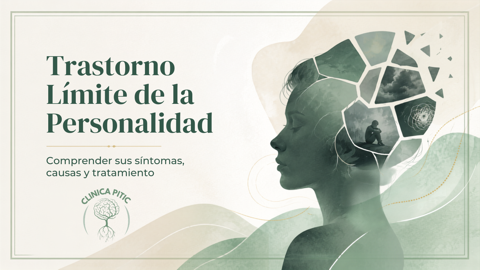 Trastorno Límite de la Personalidad: qué es, cómo se manifiesta y por qué necesita tratamiento profesional.