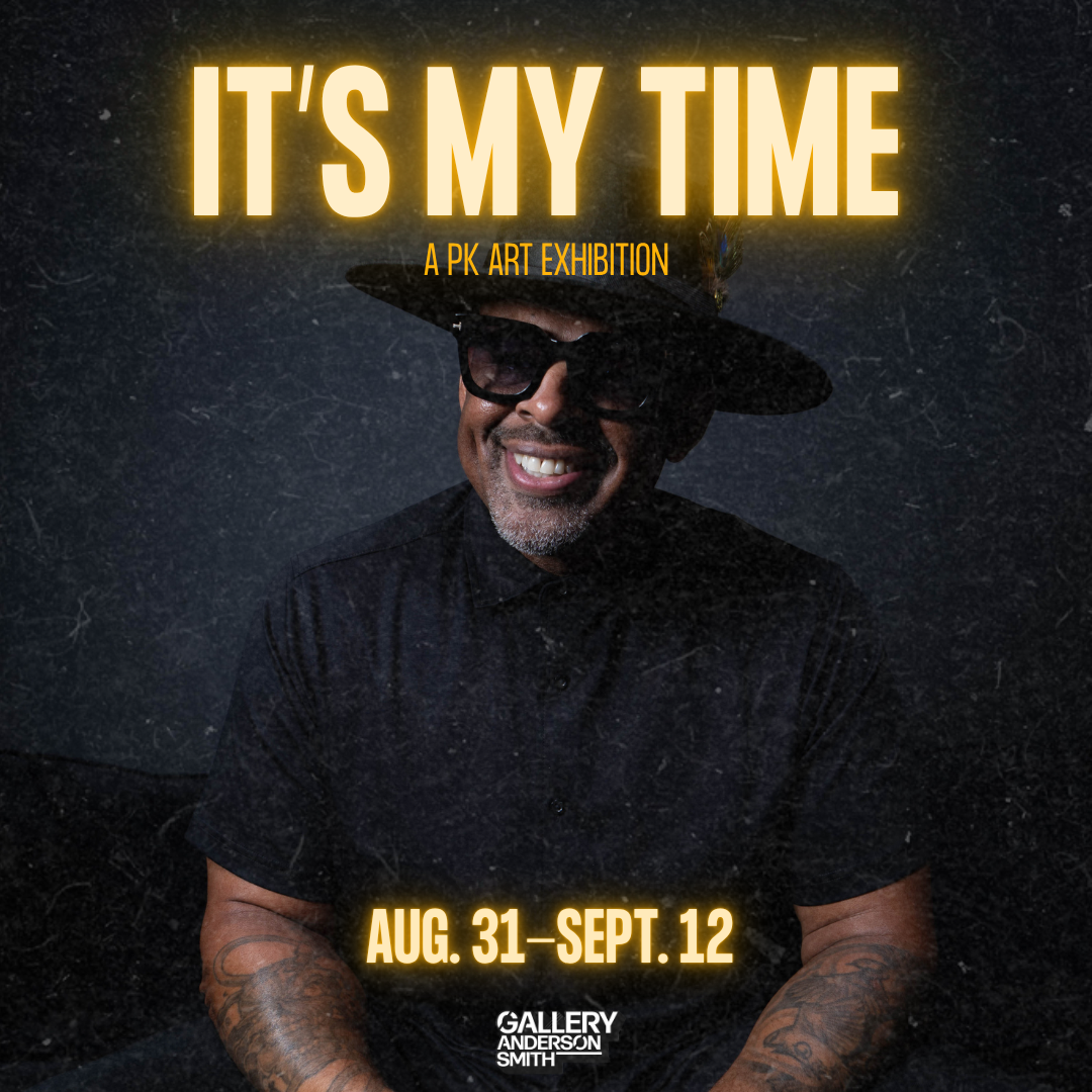 Poster for art exhibition titled "It's My Time" featuring a smiling man in a black hat and sunglasses, with the dates August 31 to September 12, and the location Gallery Anderson Smith.