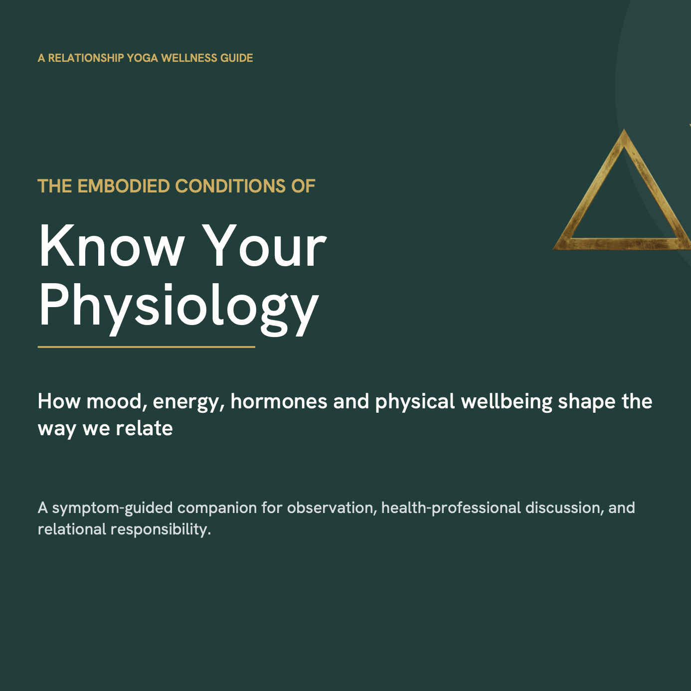 Know Your Physiology to Optimize Your Relational Capacities