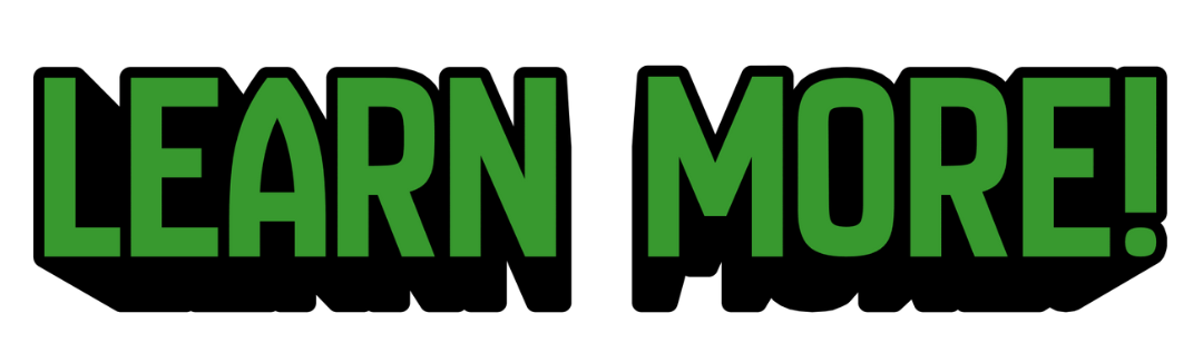 Text in green and black that says 'LEARN MORE!'